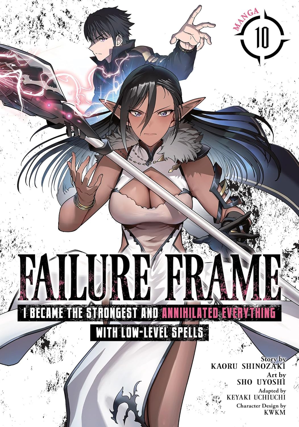 (17/06/2025) Failure Frame: I Became the Strongest and Annihilated Everything With Low-Level Spells (Manga) Vol. 10