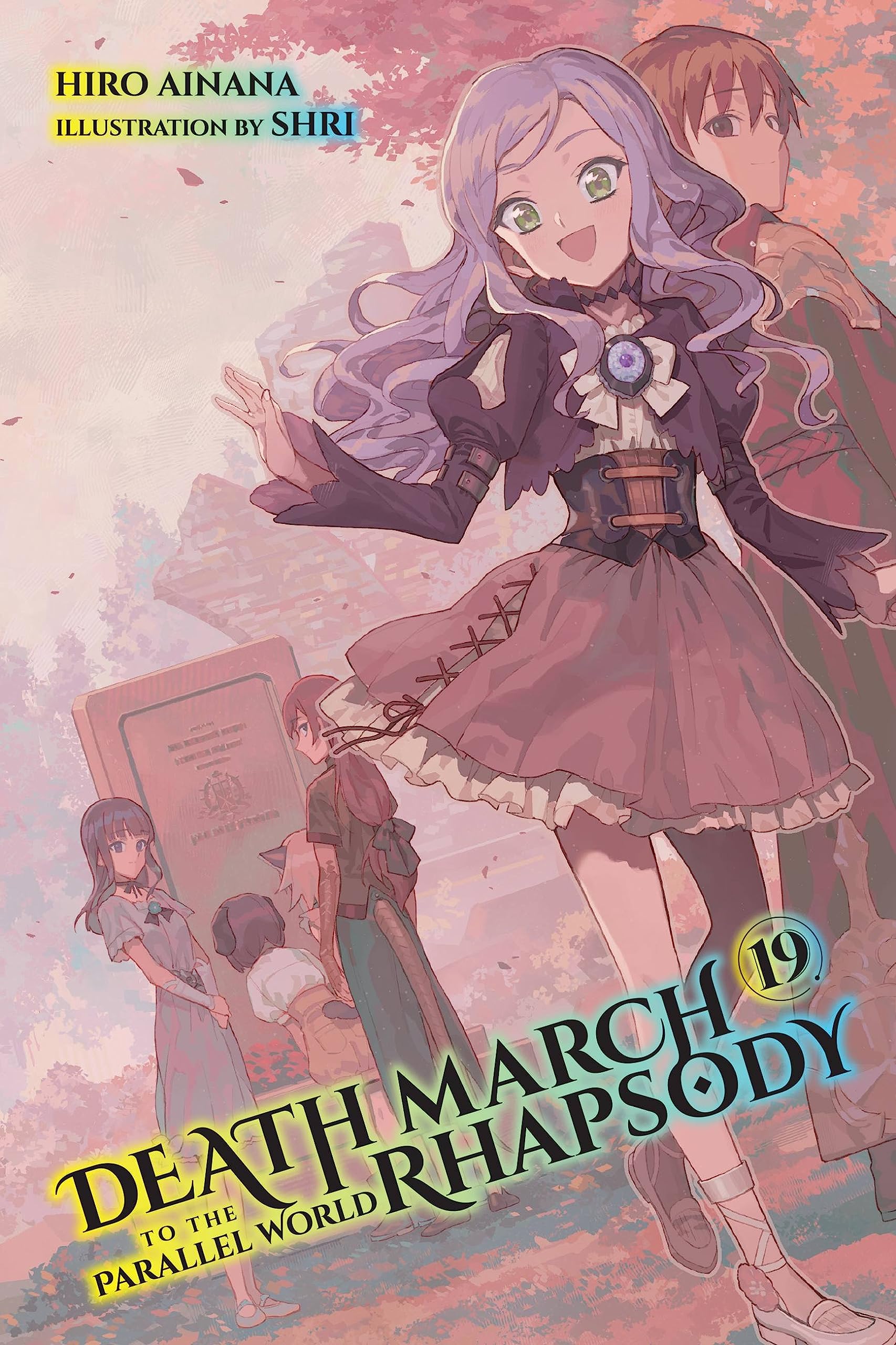 Death March to the Parallel World Rhapsody Vol. 19 (Light Novel)