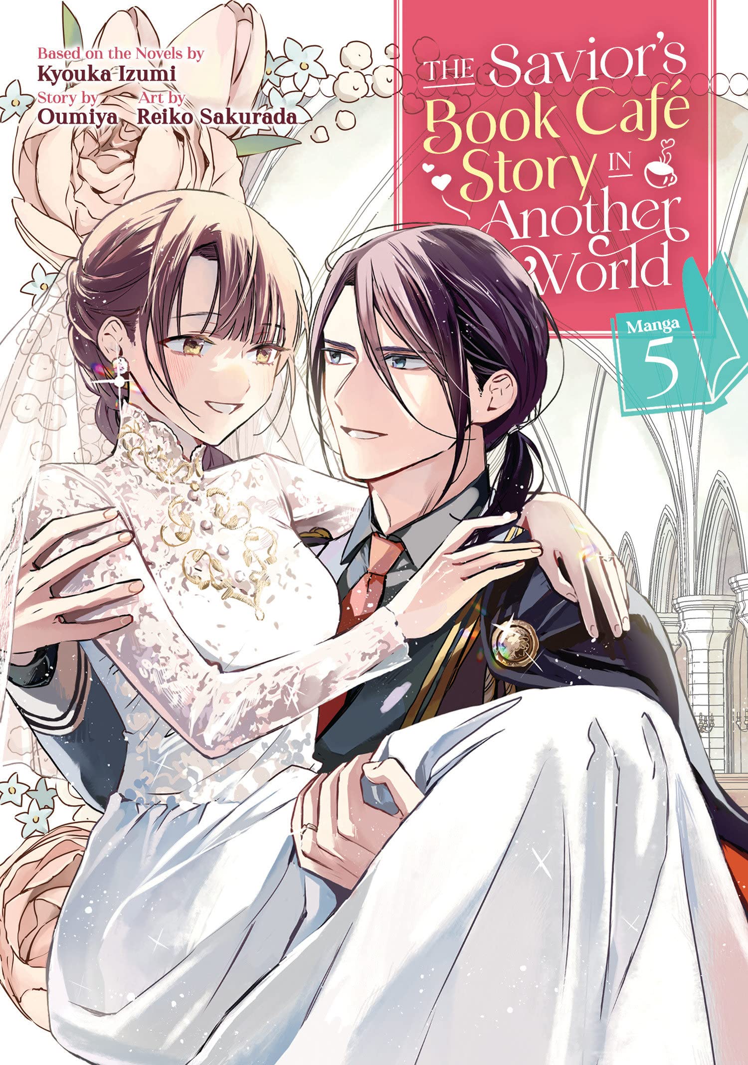 The Savior's Book Café Story in Another World (Manga) Vol. 05