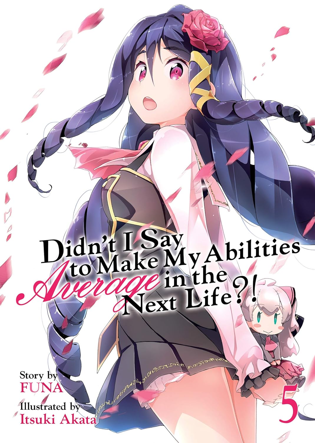 (02/01/2024) Didn't I Say to Make My Abilities Average in the Next Life?! (Light Novel) Vol. 17