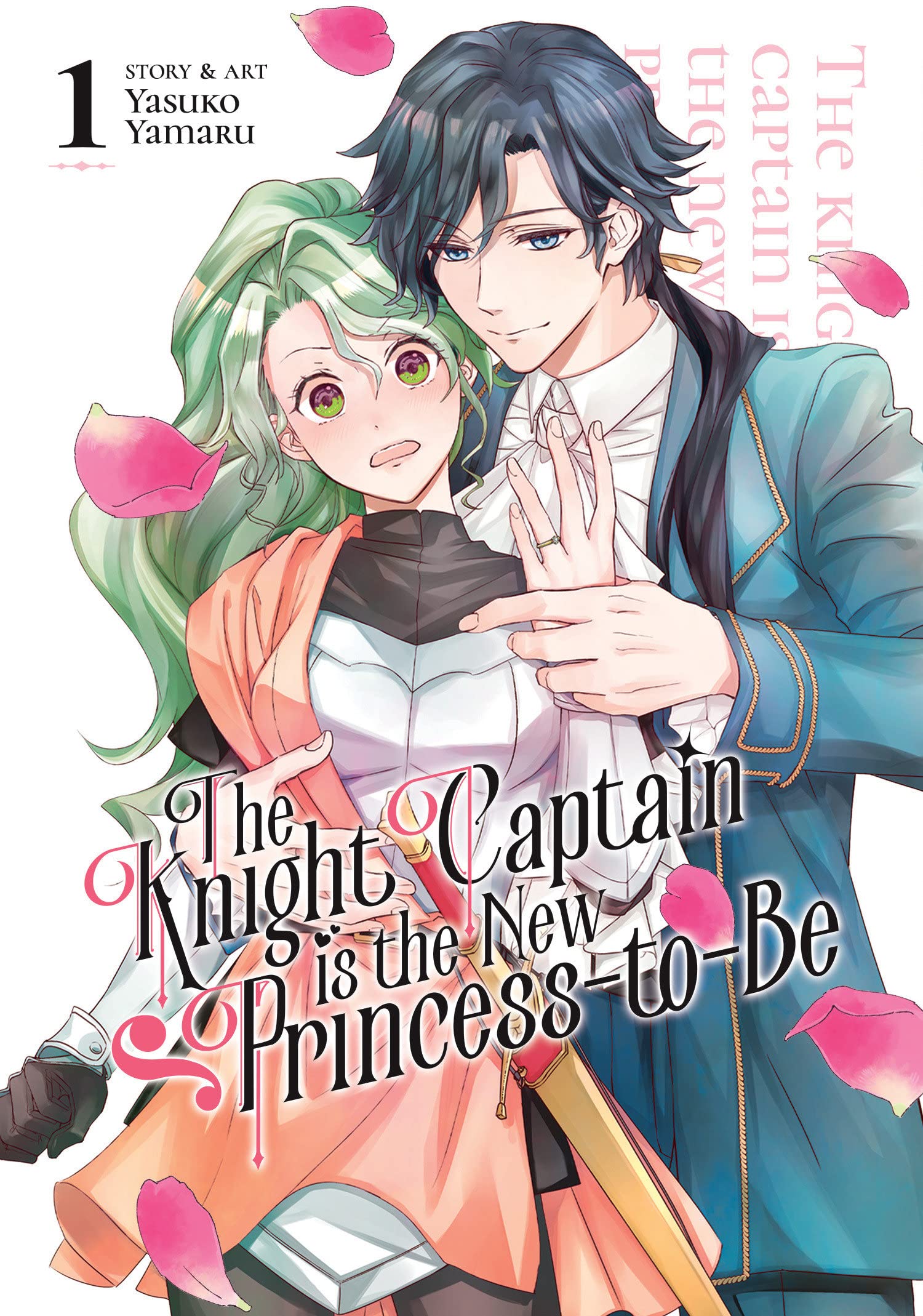 The Knight Captain Is the New Princess-To-Be Vol. 01