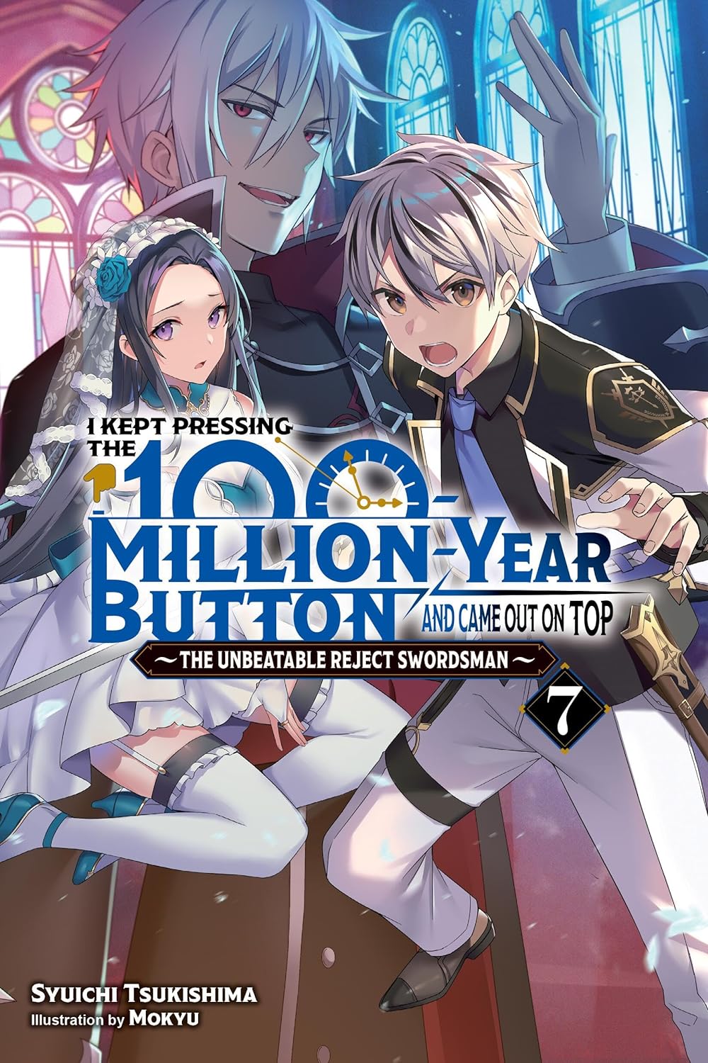 I Kept Pressing the 100-Million-Year Button and Came Out on Top Vol. 07 (Light Novel)