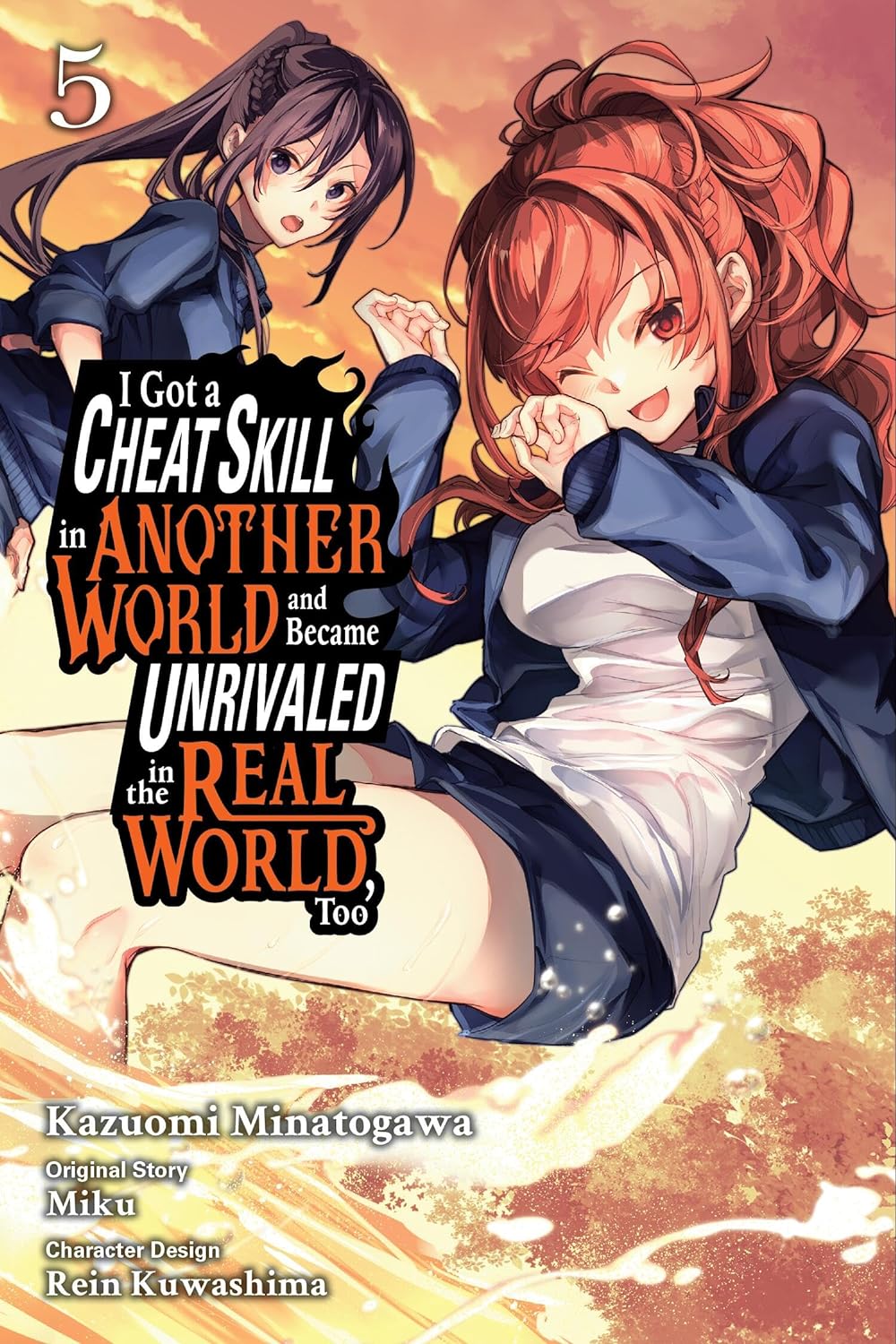 I Got a Cheat Skill in Another World and Became Unrivaled in the Real World, Too (Manga) Vol. 05