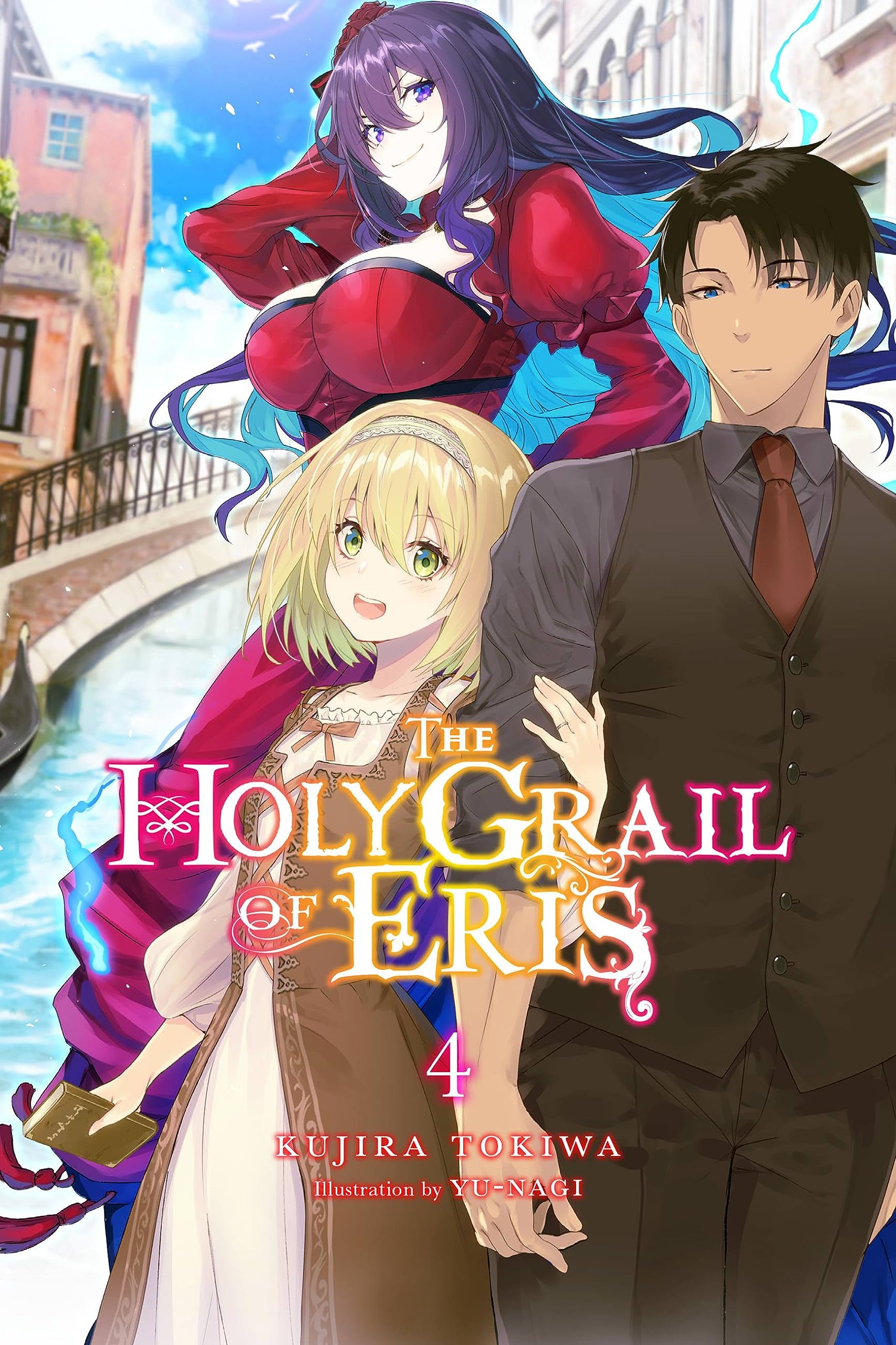 The Holy Grail of Eris Vol. 04 (Light Novel)