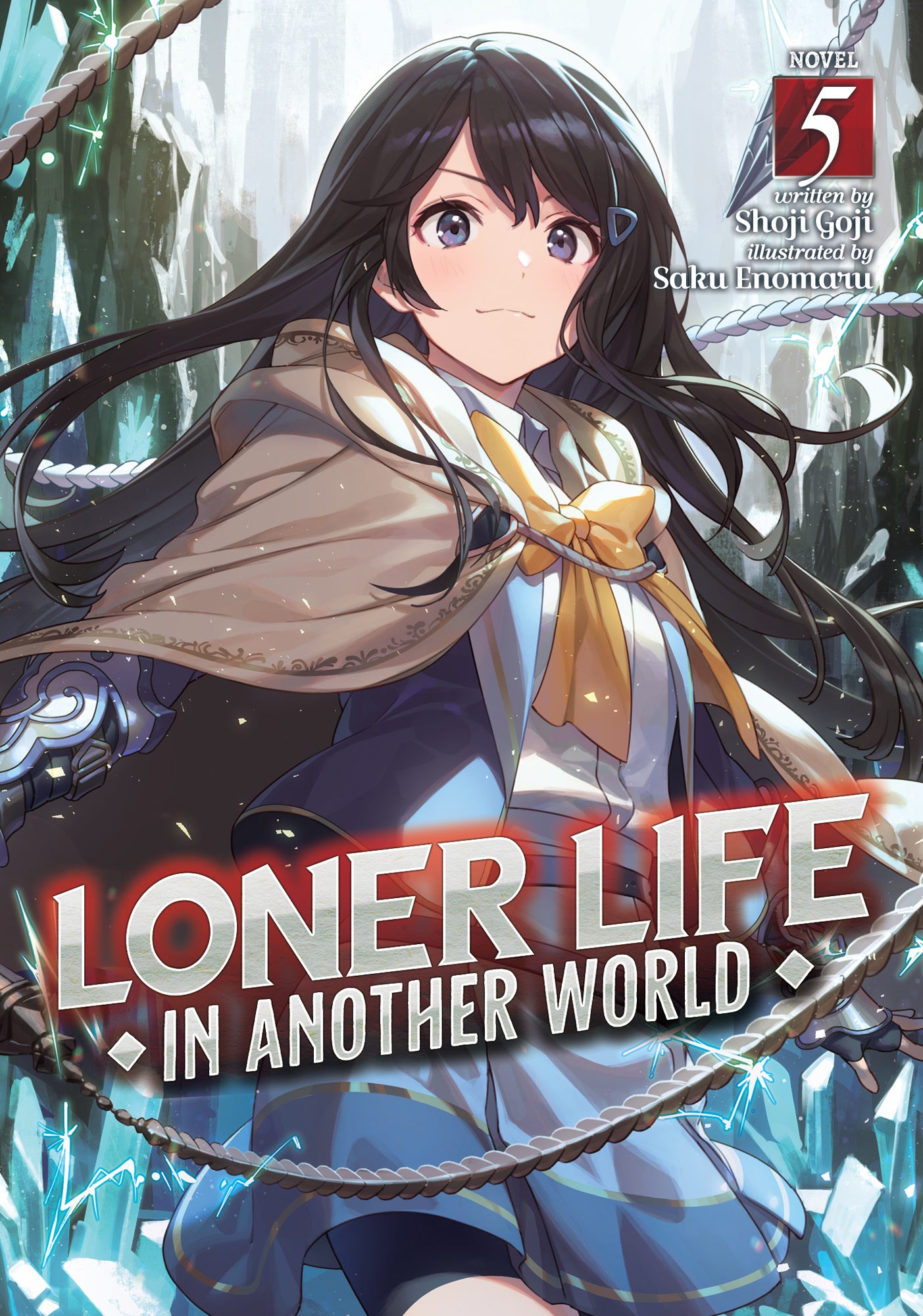 Loner Life in Another World (Light Novel) Vol. 05