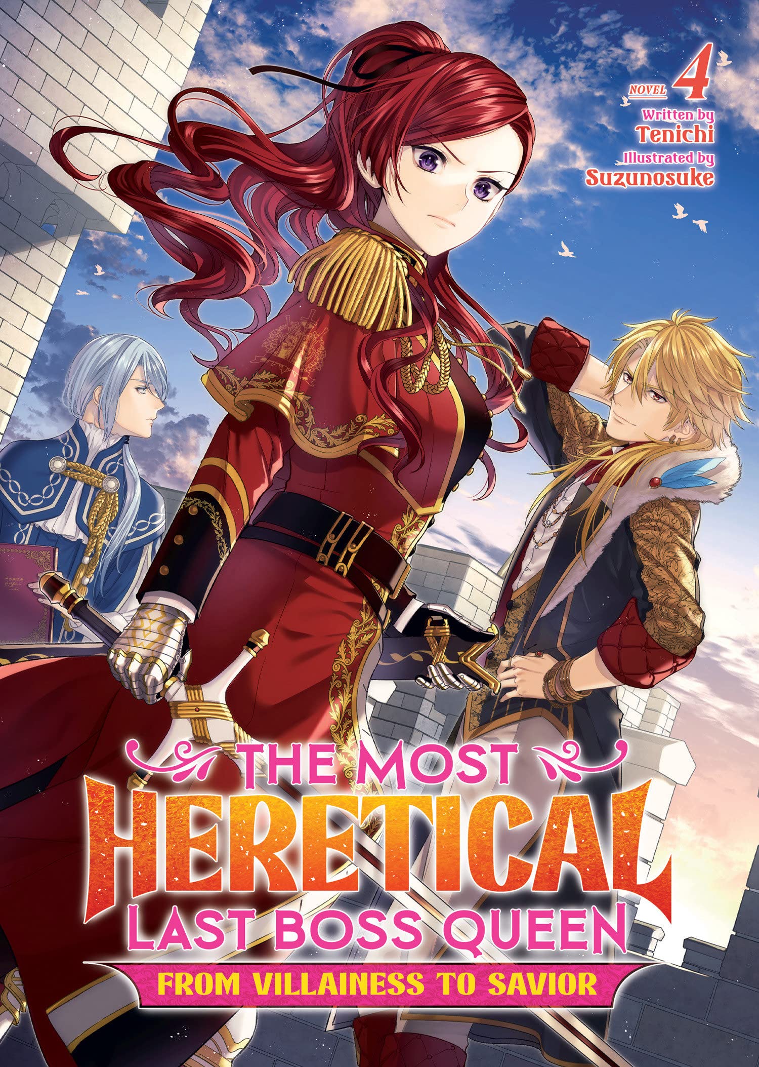 The Most Heretical Last Boss Queen: From Villainess to Savior (Light Novel) Vol. 04