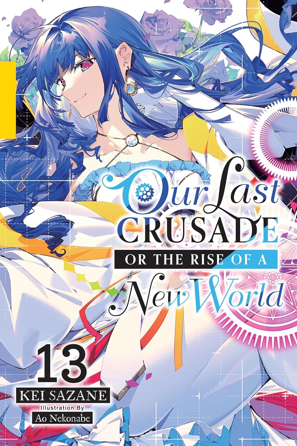 (23/07/2024) Our Last Crusade or the Rise of a New World Vol. 13 (Light Novel)