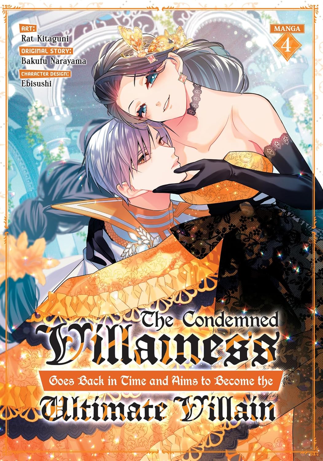 (29/04/2025) The Condemned Villainess Goes Back in Time and Aims to Become the Ultimate Villain (Manga) Vol. 04