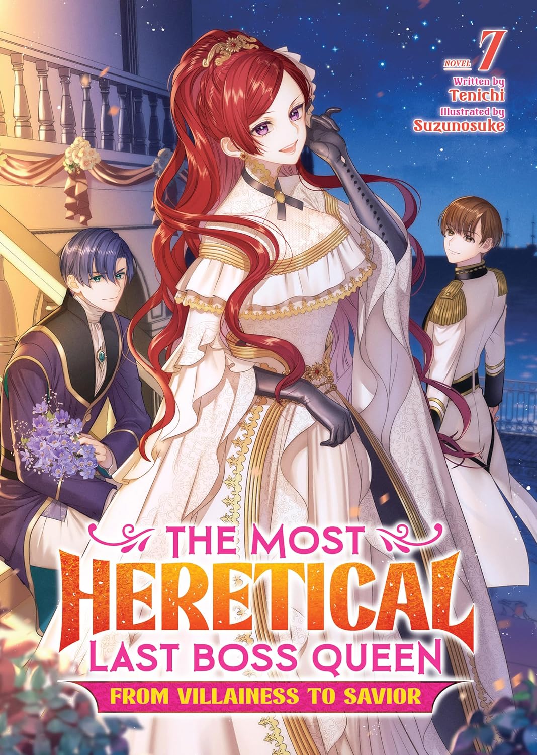 (17/09/2024) The Most Heretical Last Boss Queen: From Villainess to Savior (Light Novel) Vol. 07