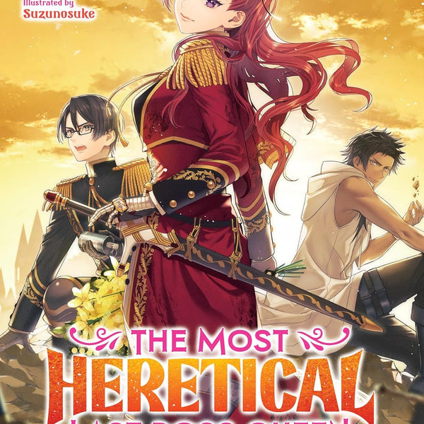 The Most Heretical Last Boss Queen: From Villainess to