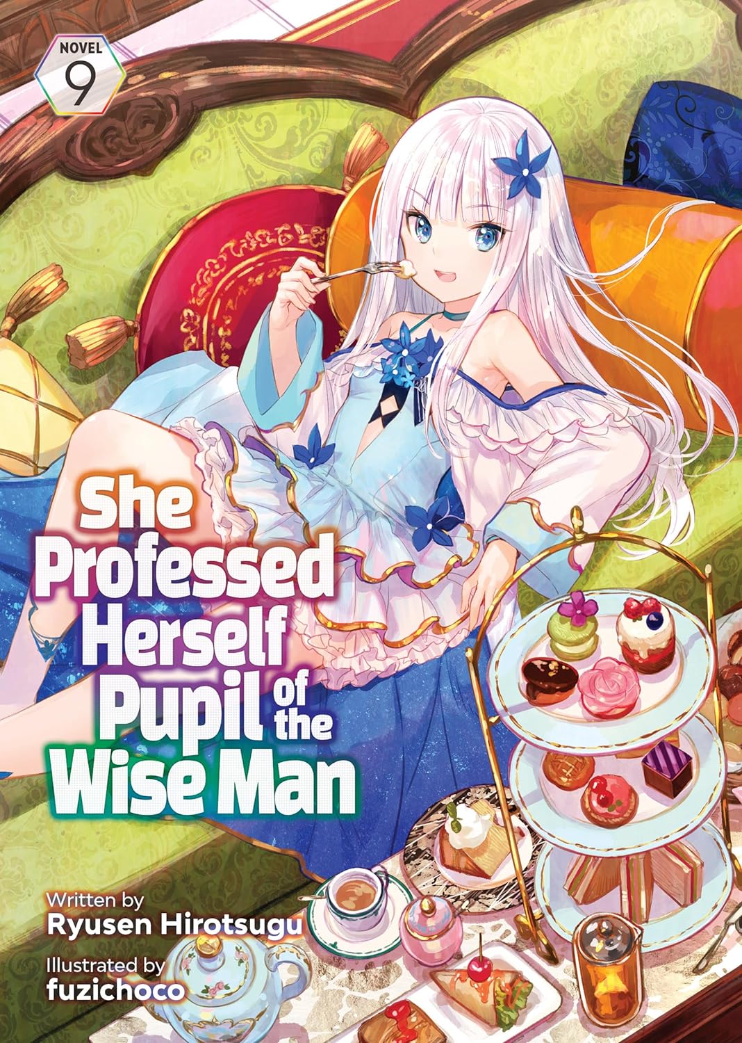 She Professed Herself Pupil of the Wise Man (Light Novel) Vol. 09