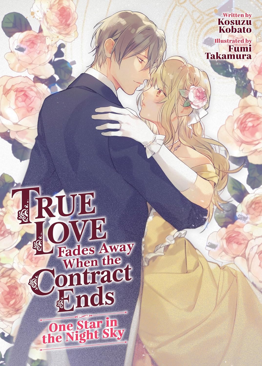 (11/06/2024) True Love Fades Away When the Contract Ends - One Star in the Night Sky (Light Novel)