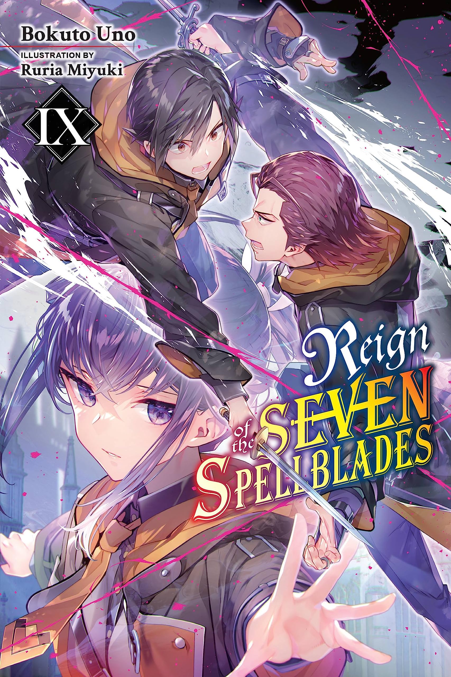 Reign of the Seven Spellblades Vol. 09 (Light Novel)