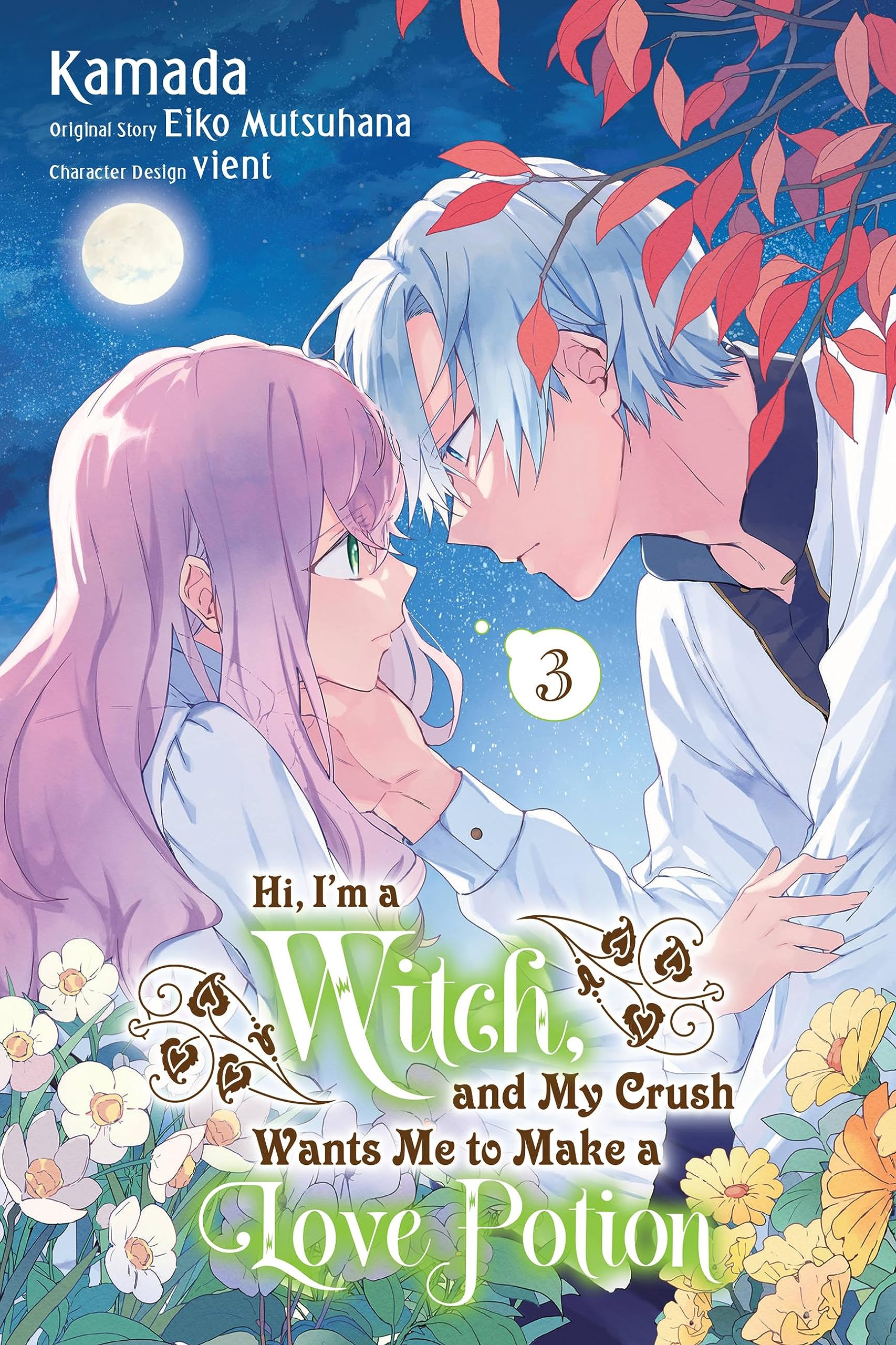 Hi, I'm a Witch, and My Crush Wants Me to Make a Love Potion (Manga) Vol. 03