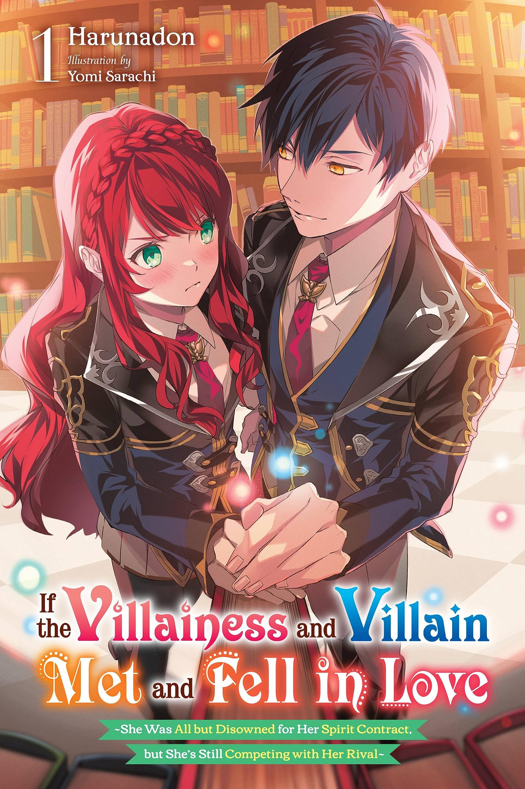 If the Villainess and Villain Met and Fell in Love (Light Novel) Vol. 01