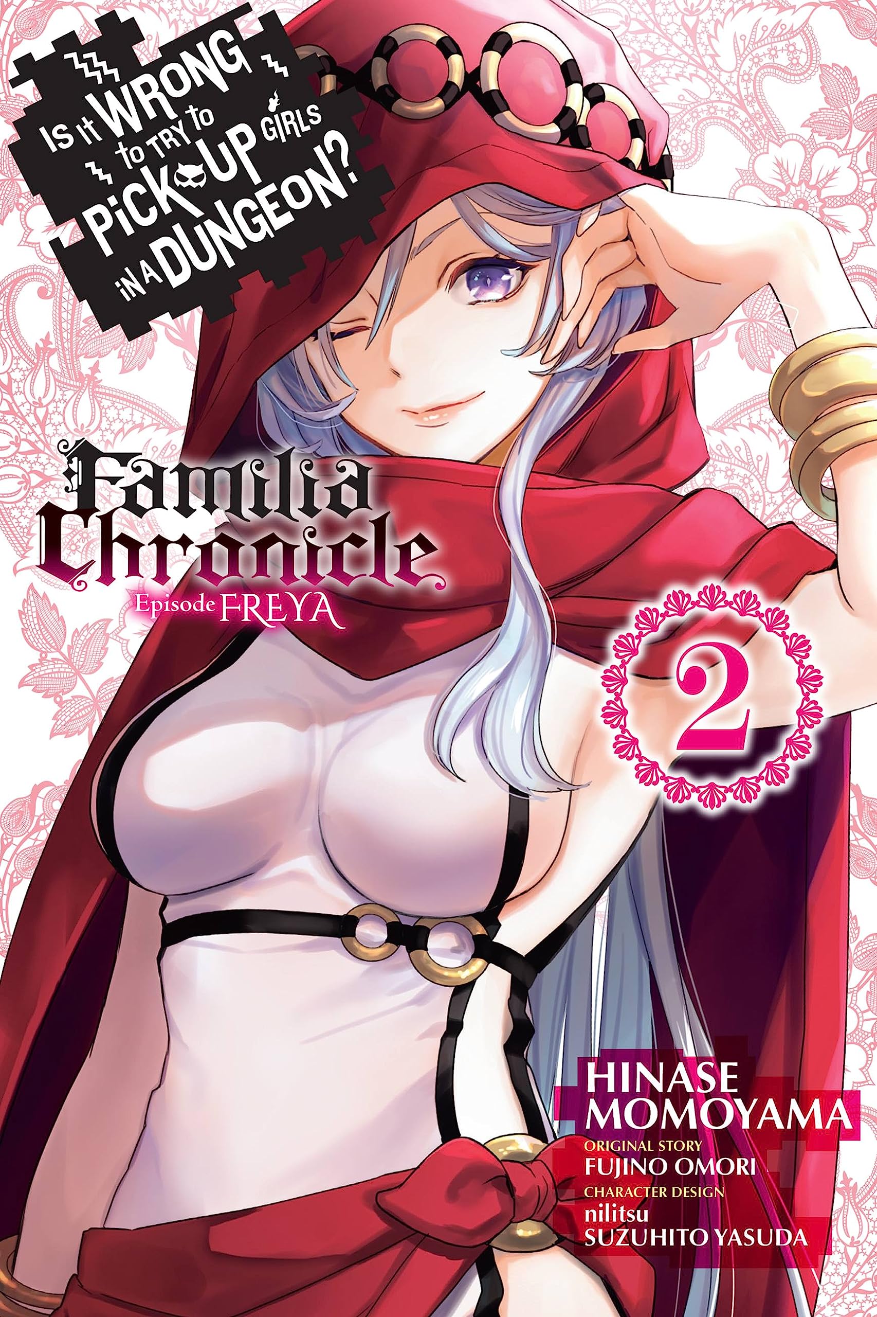 Is It Wrong to Try to Pick Up Girls in a Dungeon? Familia Chronicle Episode Freya (Manga) Vol. 02