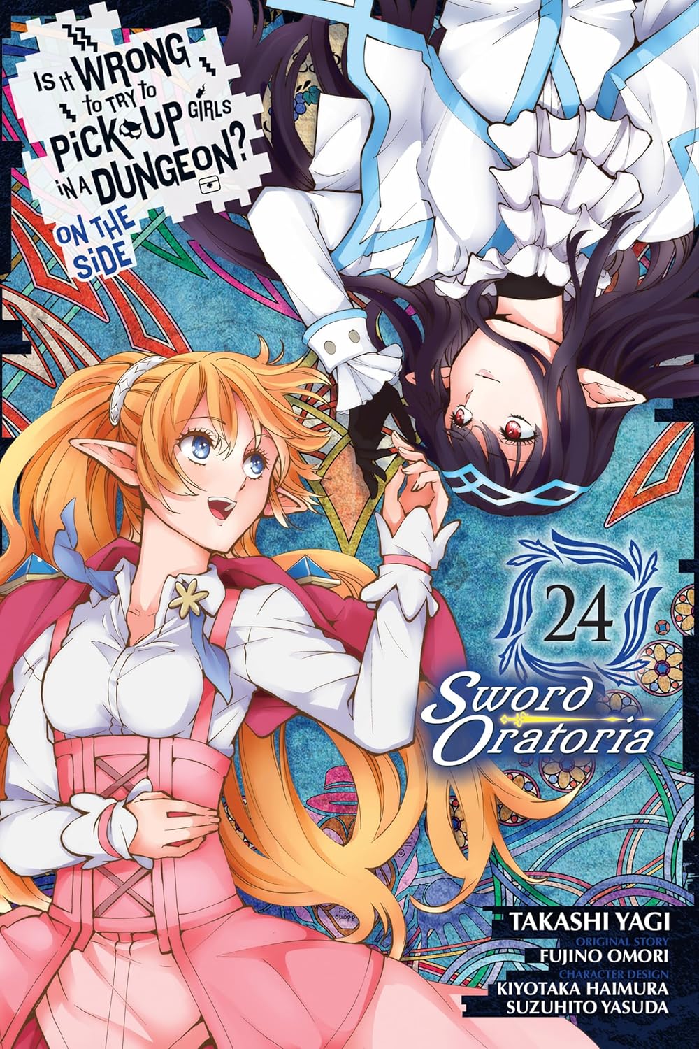 Is It Wrong to Try to Pick Up Girls in a Dungeon? on the Side: Sword Oratoria (Manga) Vol. 24