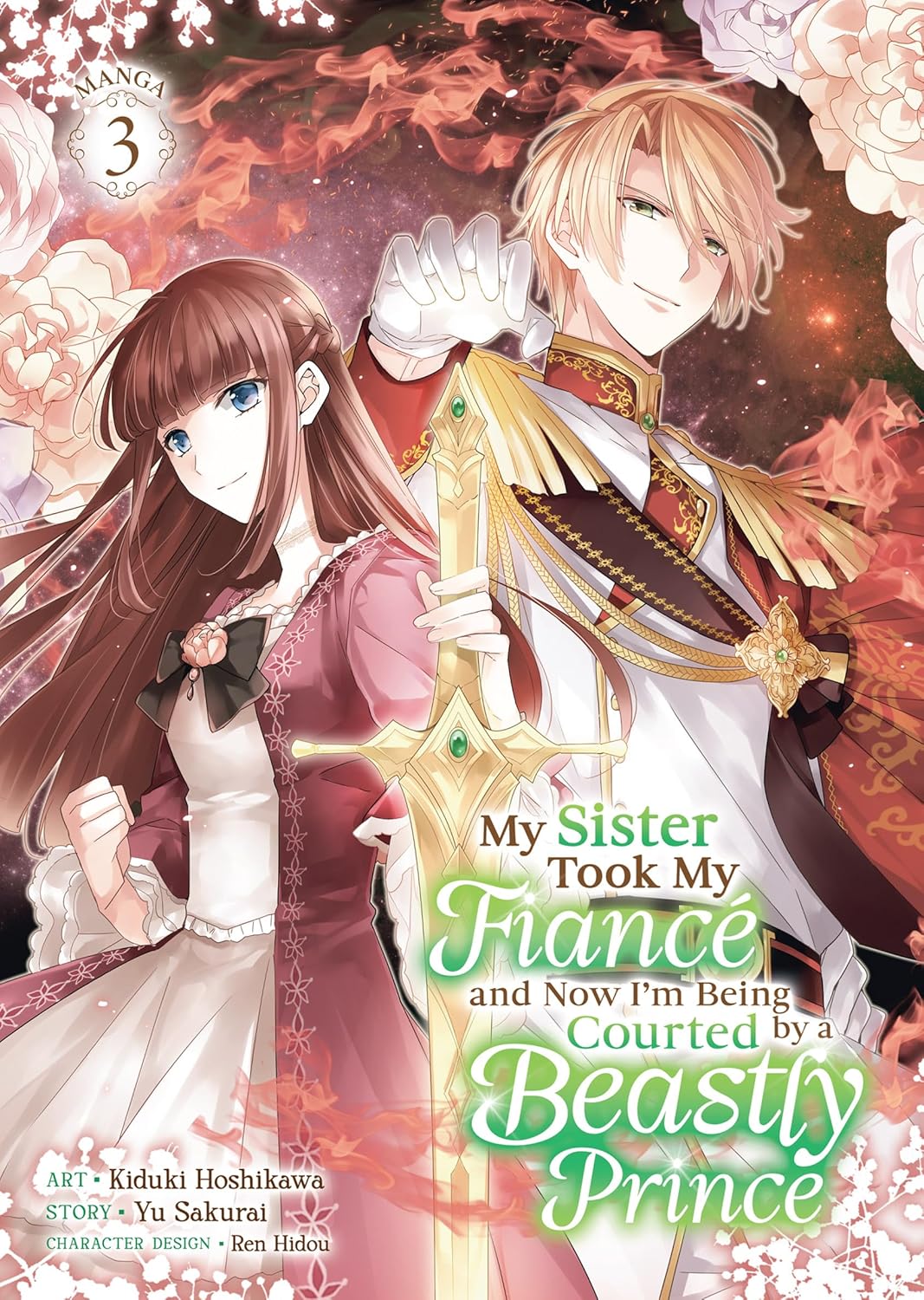 (07/01/2025) My Sister Took My Fiancé and Now I'm Being Courted by a Beastly Prince (Manga) Vol. 03