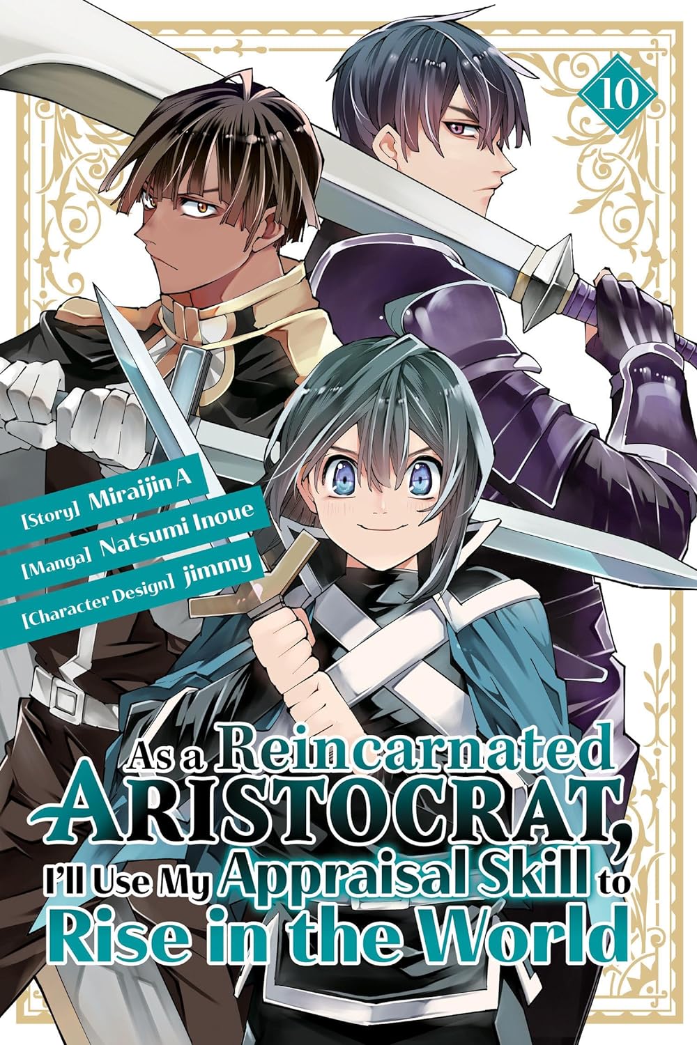 (04/06/2024) As a Reincarnated Aristocrat, I'll Use My Appraisal Skill to Rise in the World (Manga) Vol. 10