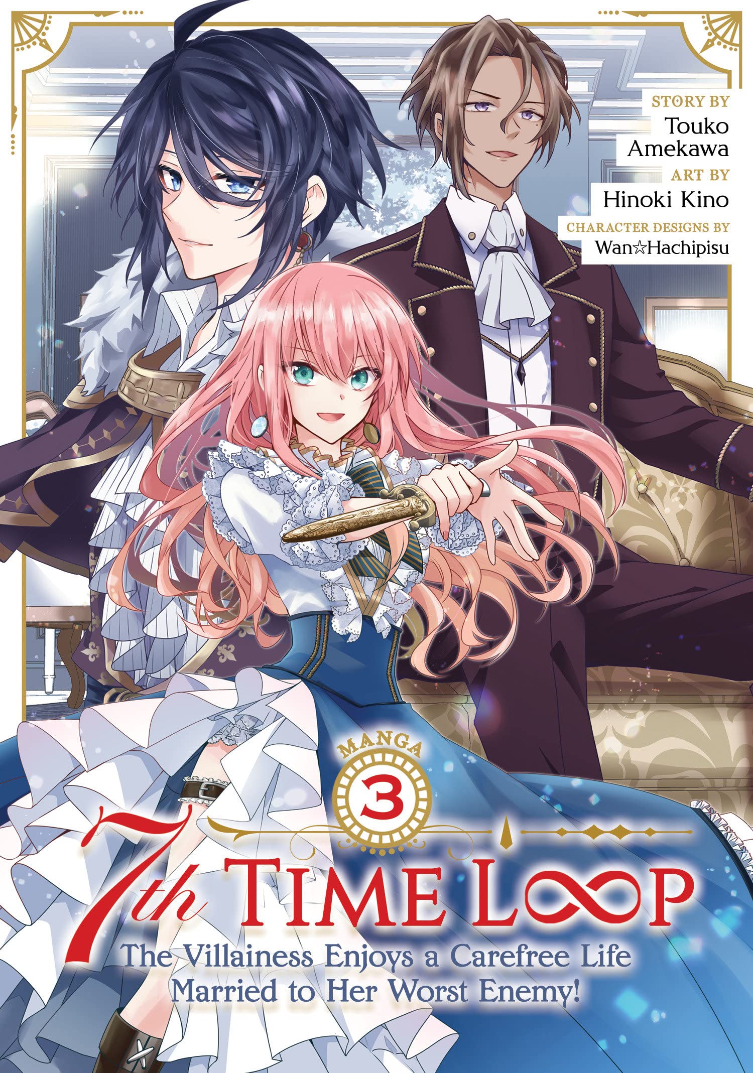7th Time Loop: The Villainess Enjoys a Carefree Life Married to Her Worst Enemy! (Manga) Vol. 03