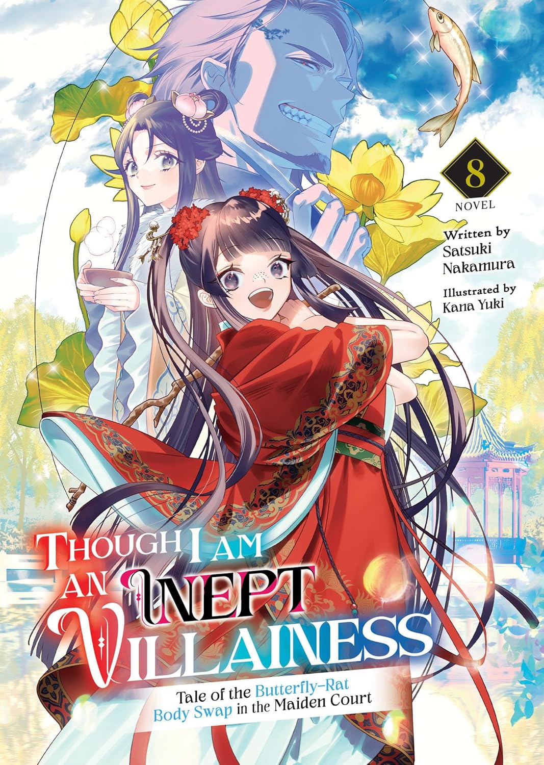 (28/01/2025) Though I Am an Inept Villainess: Tale of the Butterfly-Rat Body Swap in the Maiden Court (Light Novel) Vol. 08