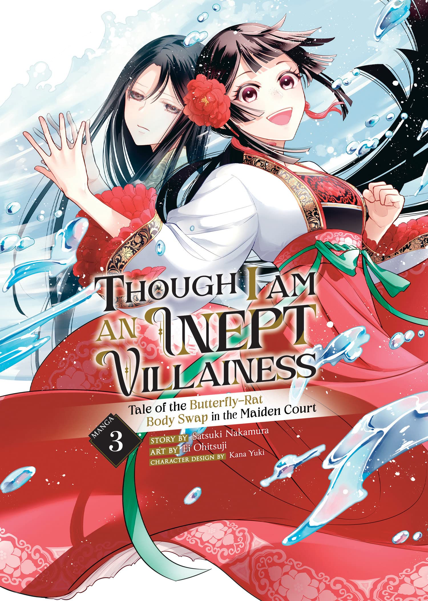 Though I Am an Inept Villainess: Tale of the Butterfly-Rat Body Swap in the Maiden Court (Manga) Vol. 03
