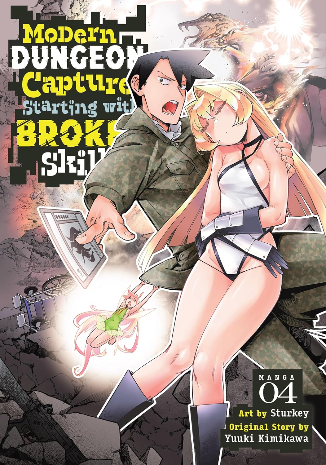 Modern Dungeon Capture Starting with Broken Skills (Manga) Vol. 04