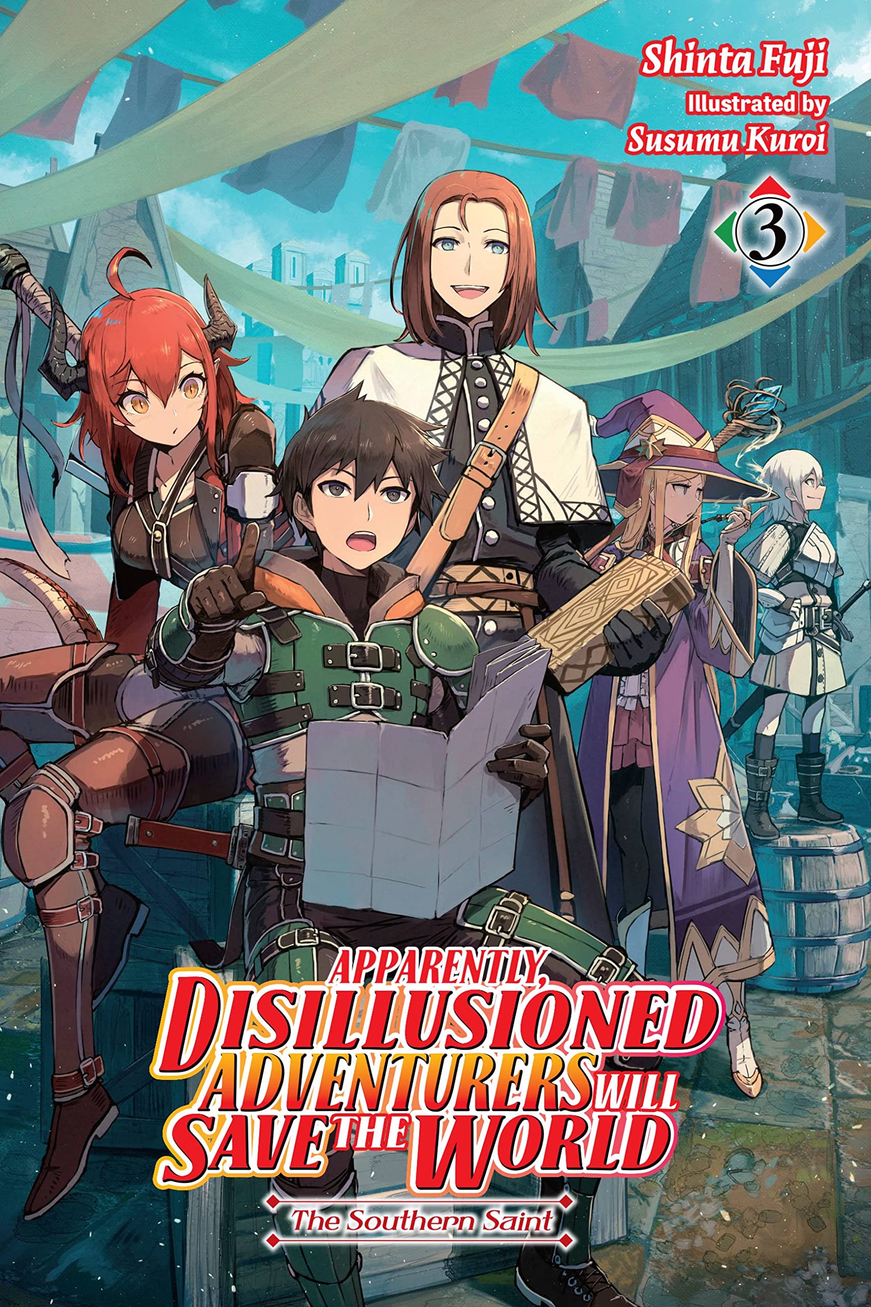Apparently, Disillusioned Adventurers Will Save the World Vol. 03 (Light Novel)