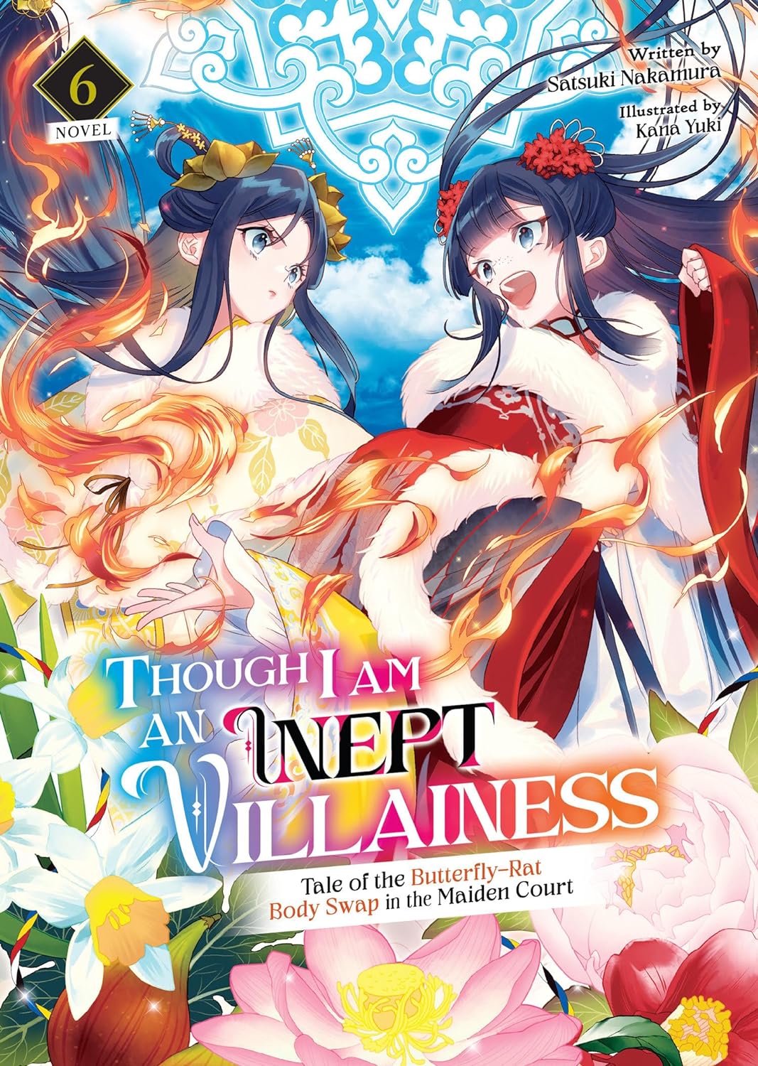 Though I Am an Inept Villainess: Tale of the Butterfly-Rat Body Swap in the Maiden Court (Light Novel) Vol. 05