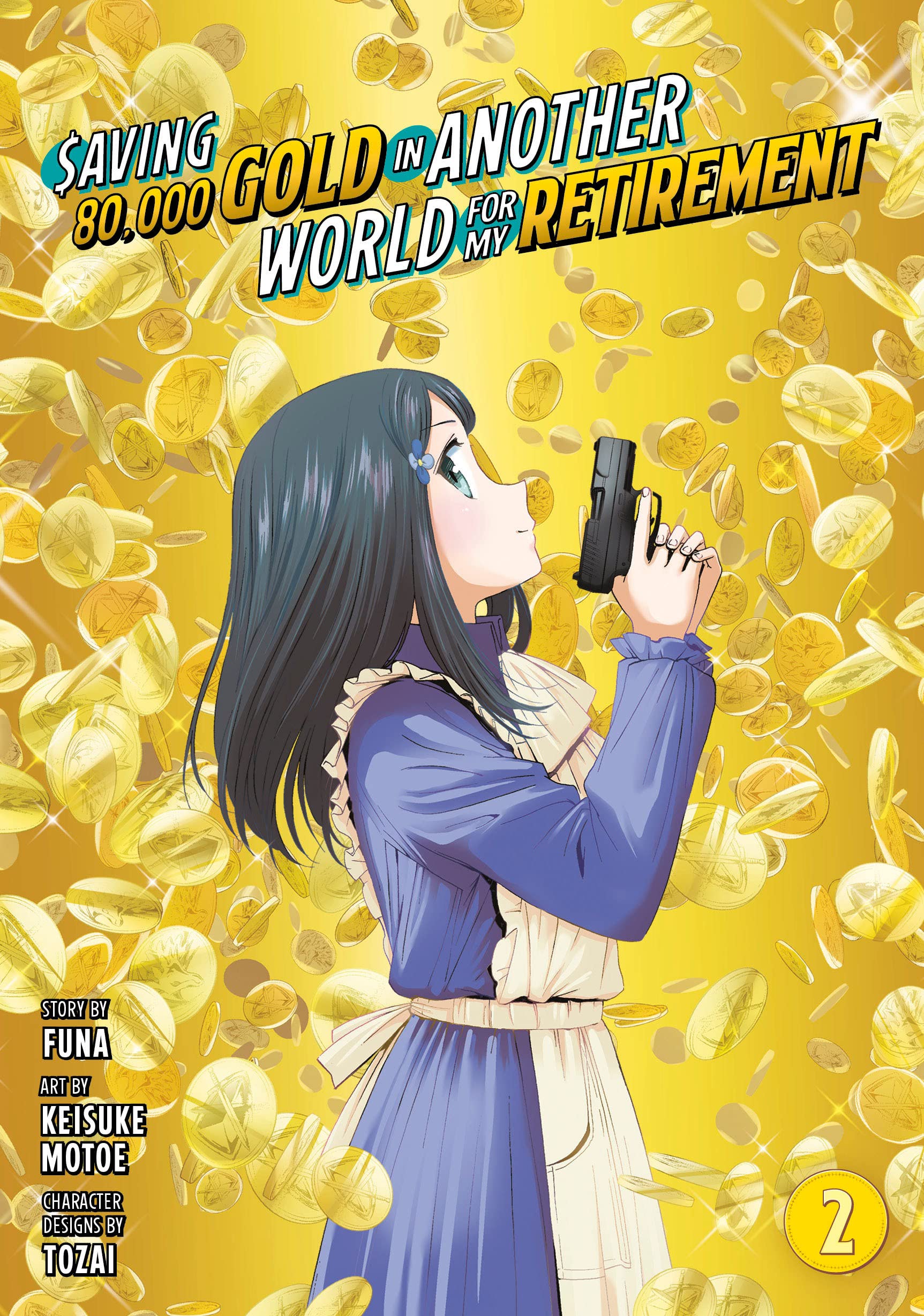 Saving 80,000 Gold in Another World for My Retirement (Manga) Vol. 02