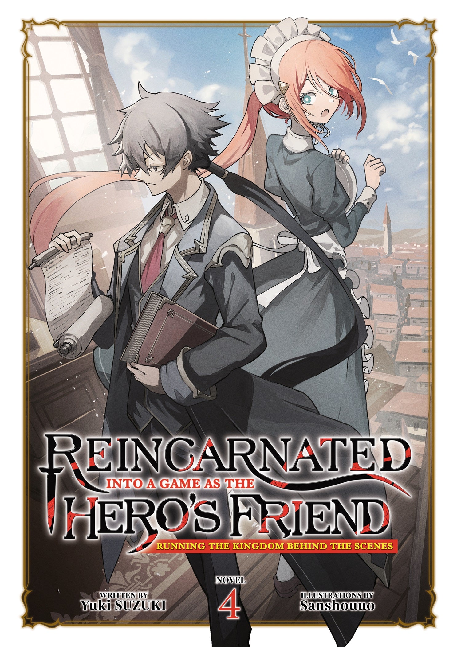 (22/04/2025) Reincarnated Into a Game as the Hero's Friend: Running the Kingdom Behind the Scenes (Light Novel) Vol. 04