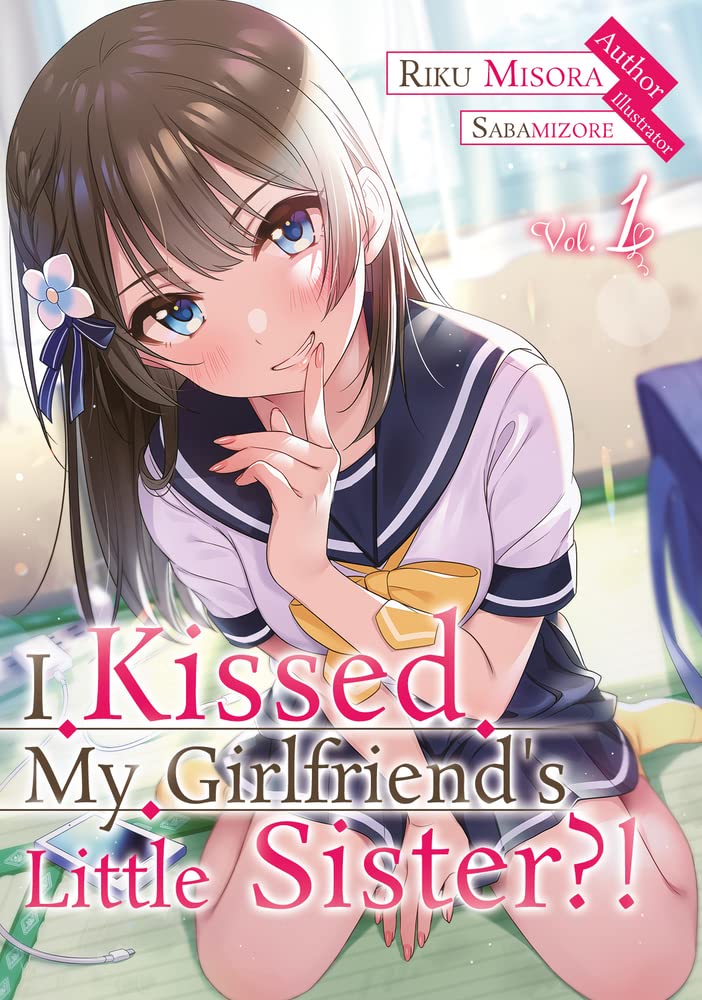 I Kissed My Girlfriend's Little Sister?! Vol. 01