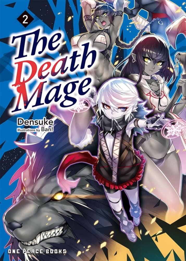 The Death Mage (Light Novel) Vol. 02