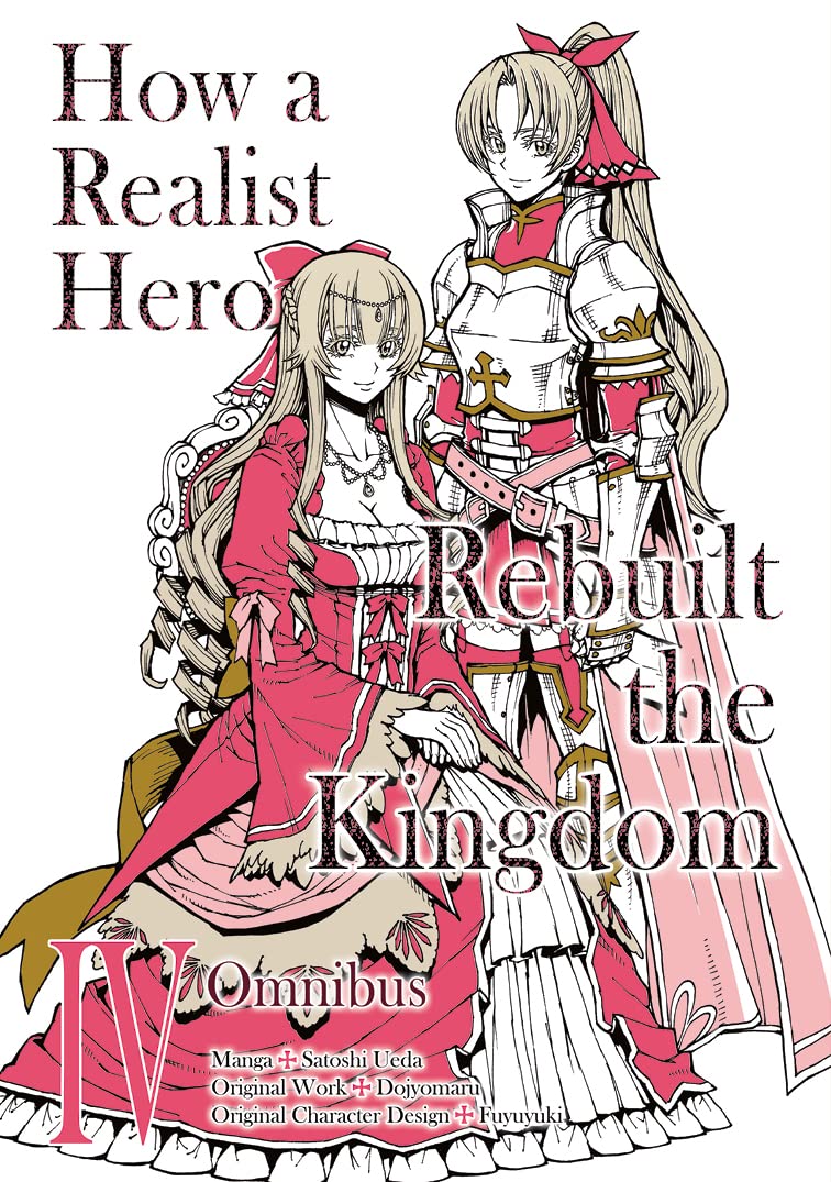 How a Realist Hero Rebuilt the Kingdom (Manga): Omnibus 04