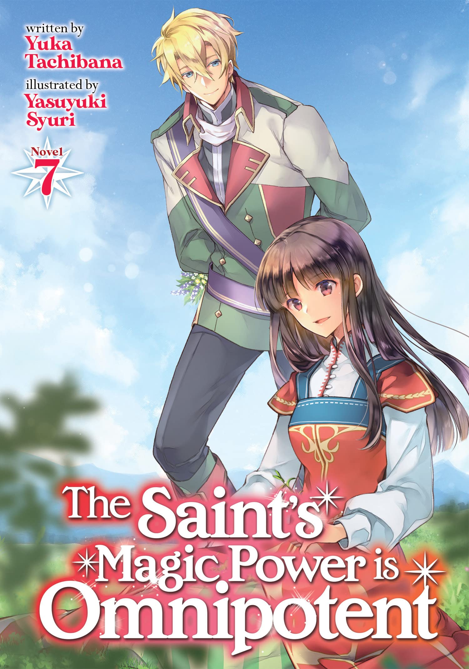The Saint's Magic Power Is Omnipotent (Light Novel) Vol. 07