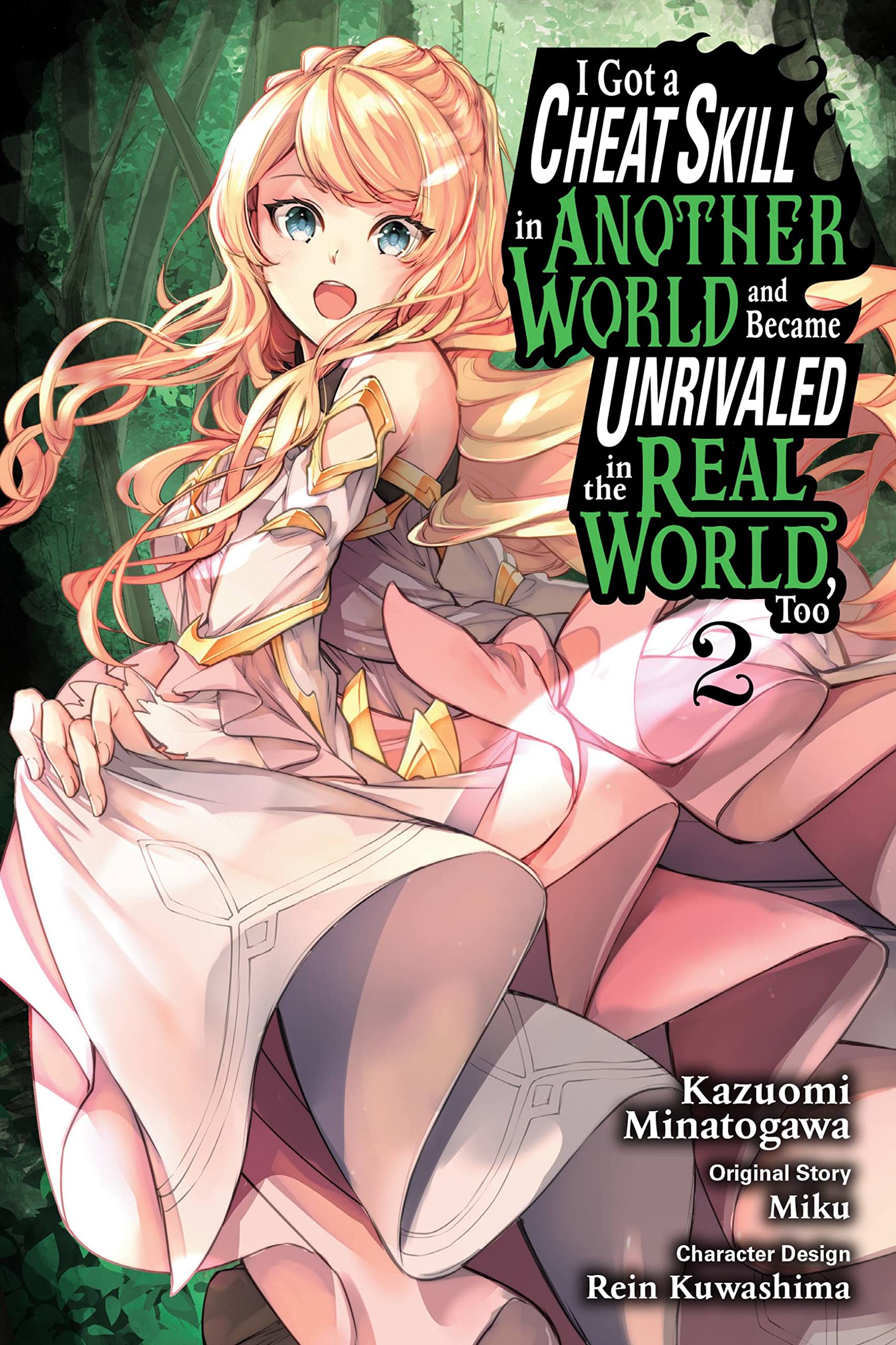 I Got a Cheat Skill in Another World and Became Unrivaled in the Real World, Too (Manga) Vol. 02