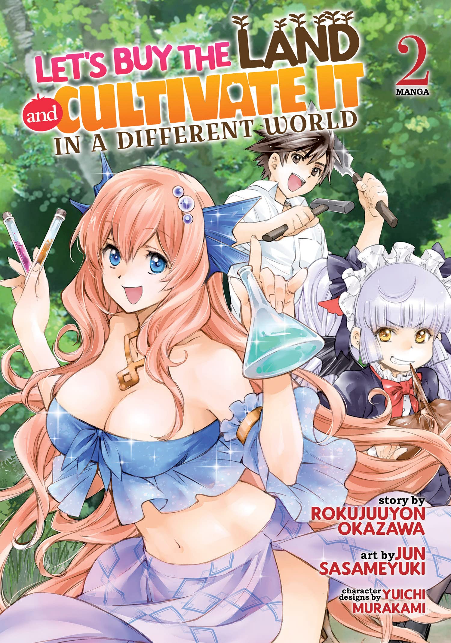 Let's Buy the Land and Cultivate It in a Different World (Manga) Vol. 02