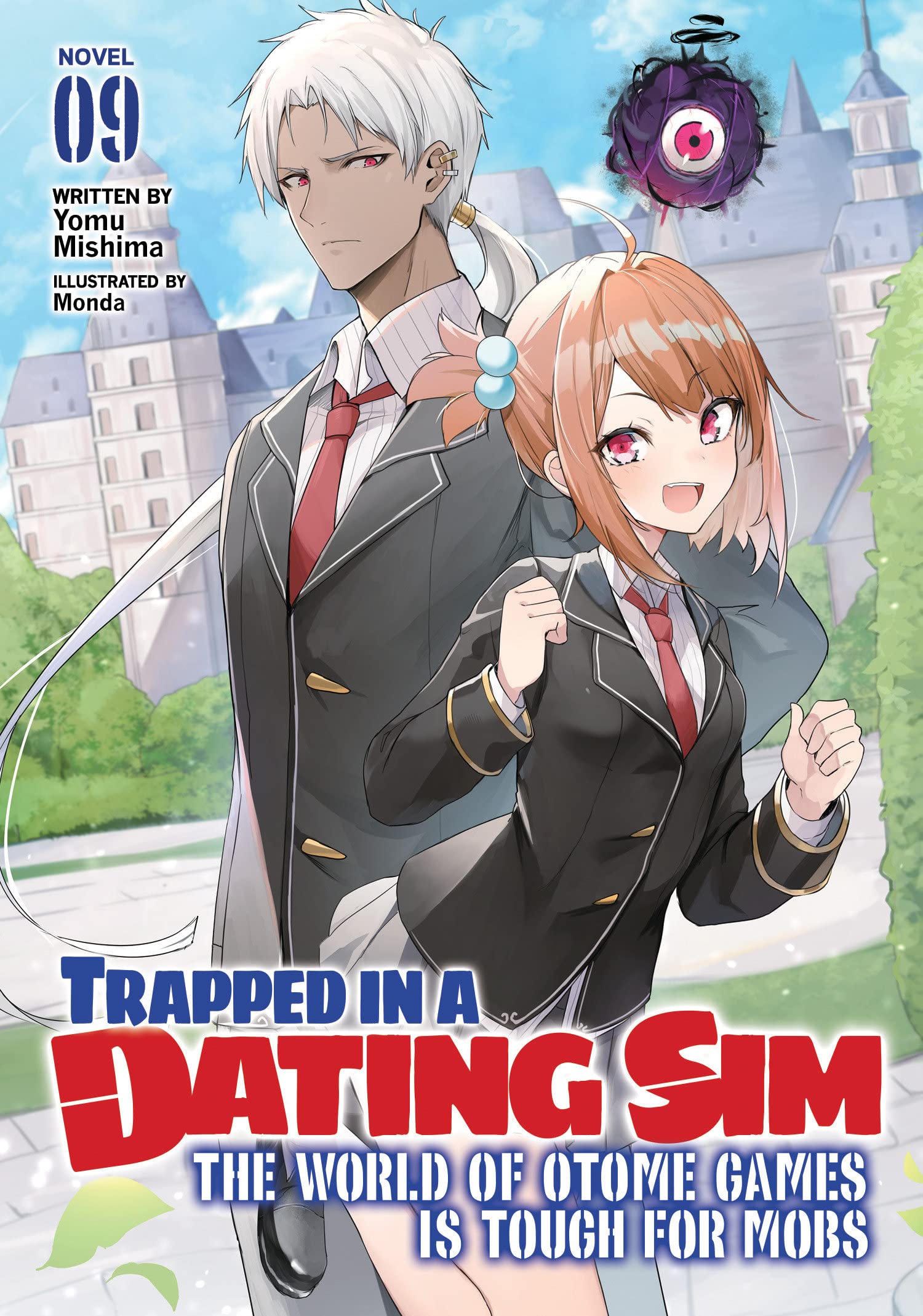Trapped in a Dating Sim: The World of Otome Games Is Tough for Mobs (Light Novel) Vol. 09
