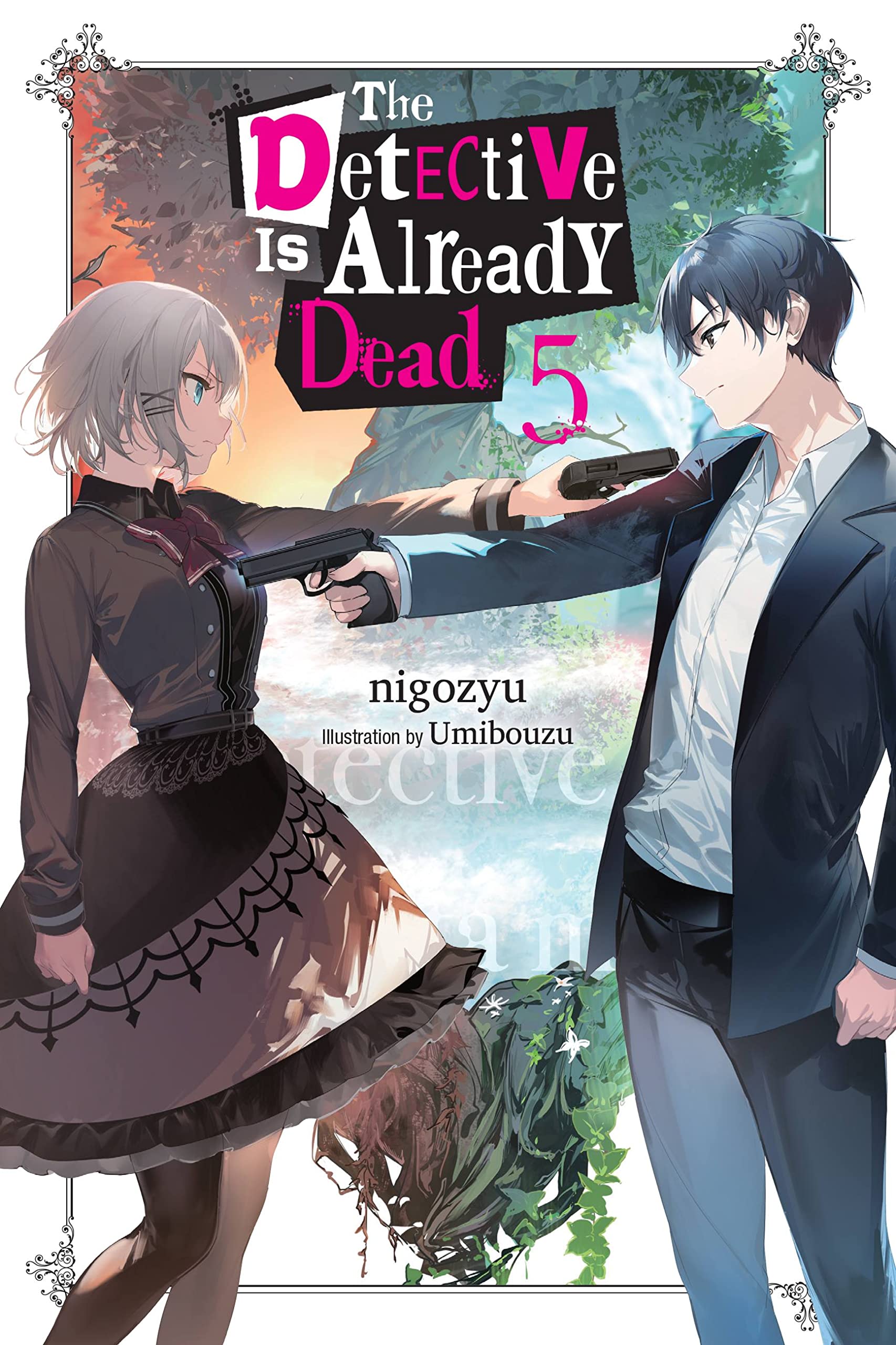 The Detective Is Already Dead Vol. 05 (Light Novel)