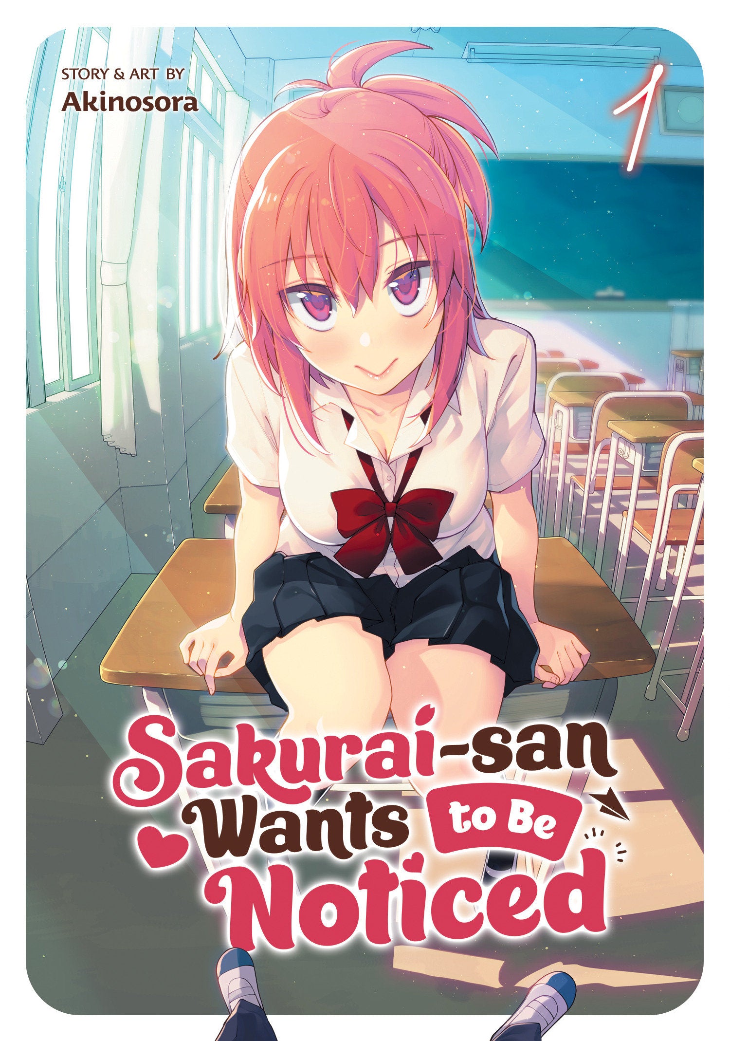 Sakurai-San Wants to Be Noticed Vol. 01