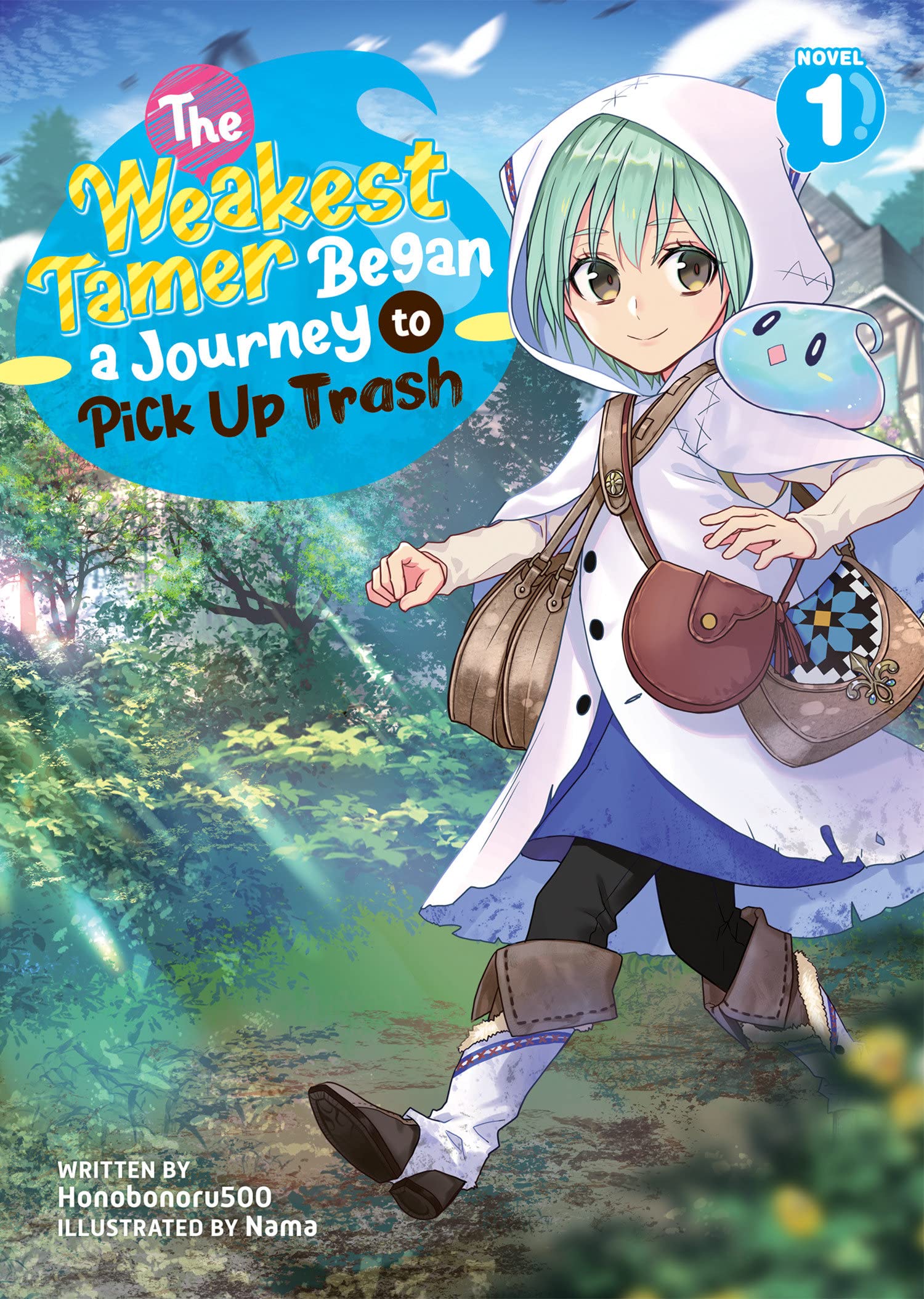 The Weakest Tamer Began a Journey to Pick Up Trash (Light Novel) Vol. 01