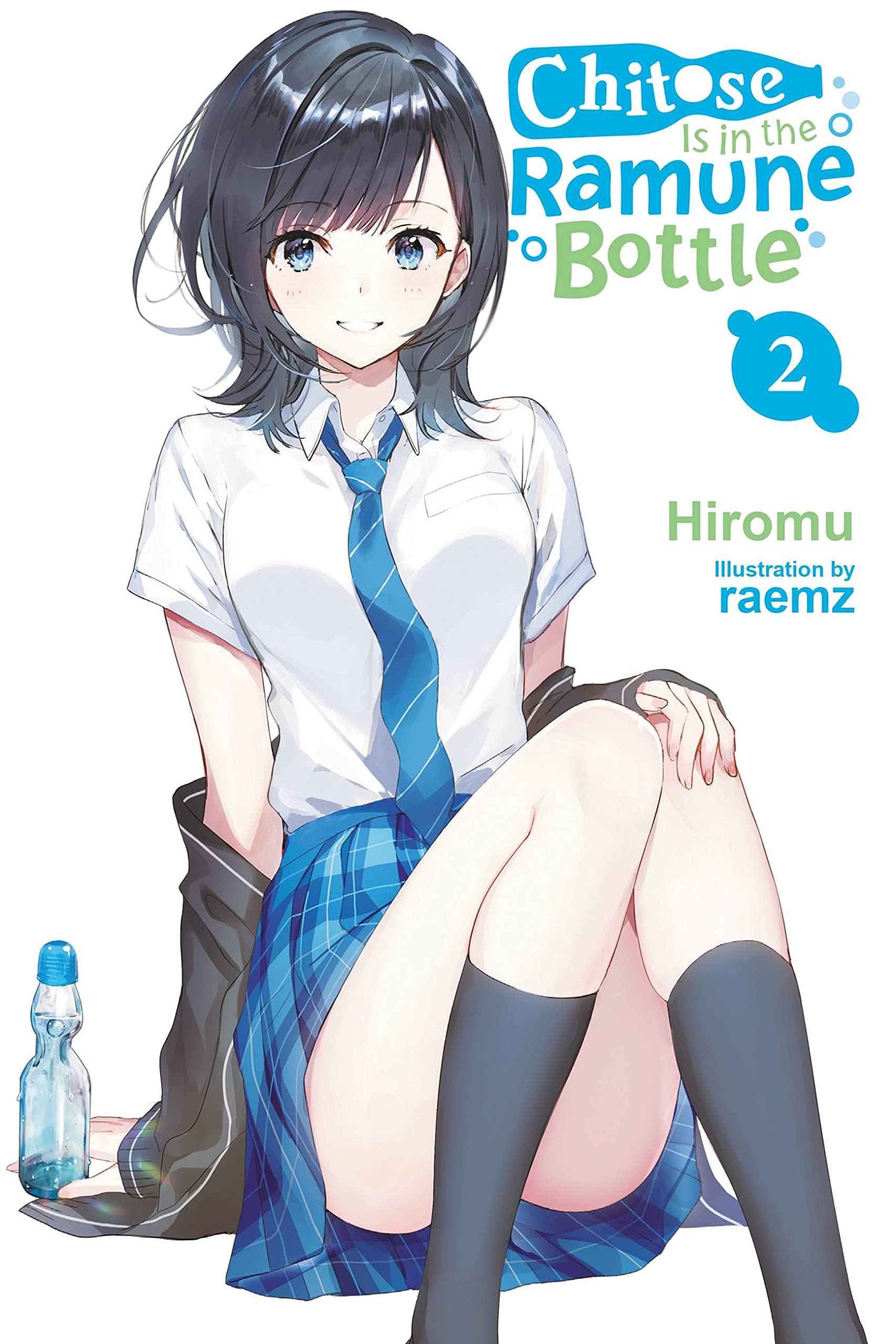 Chitose Is in the Ramune Bottle Vol. 02 (Light Novel)