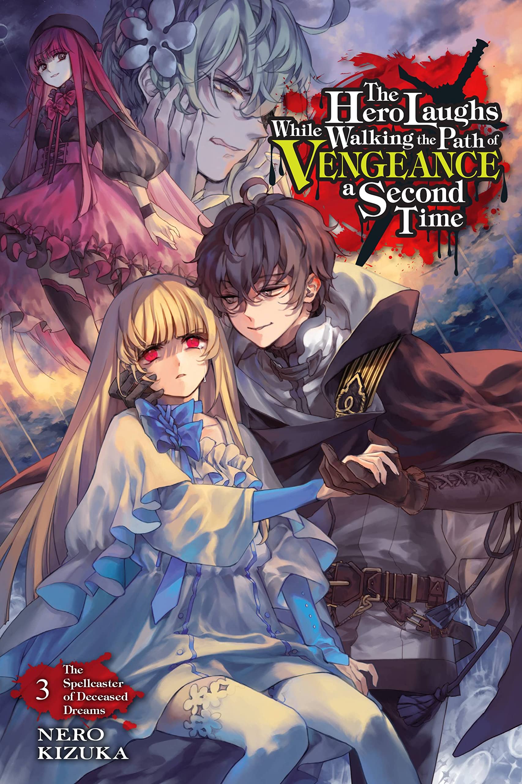 The Hero Laughs While Walking the Path of Vengeance a Second Time Vol. 03 (Light Novel)