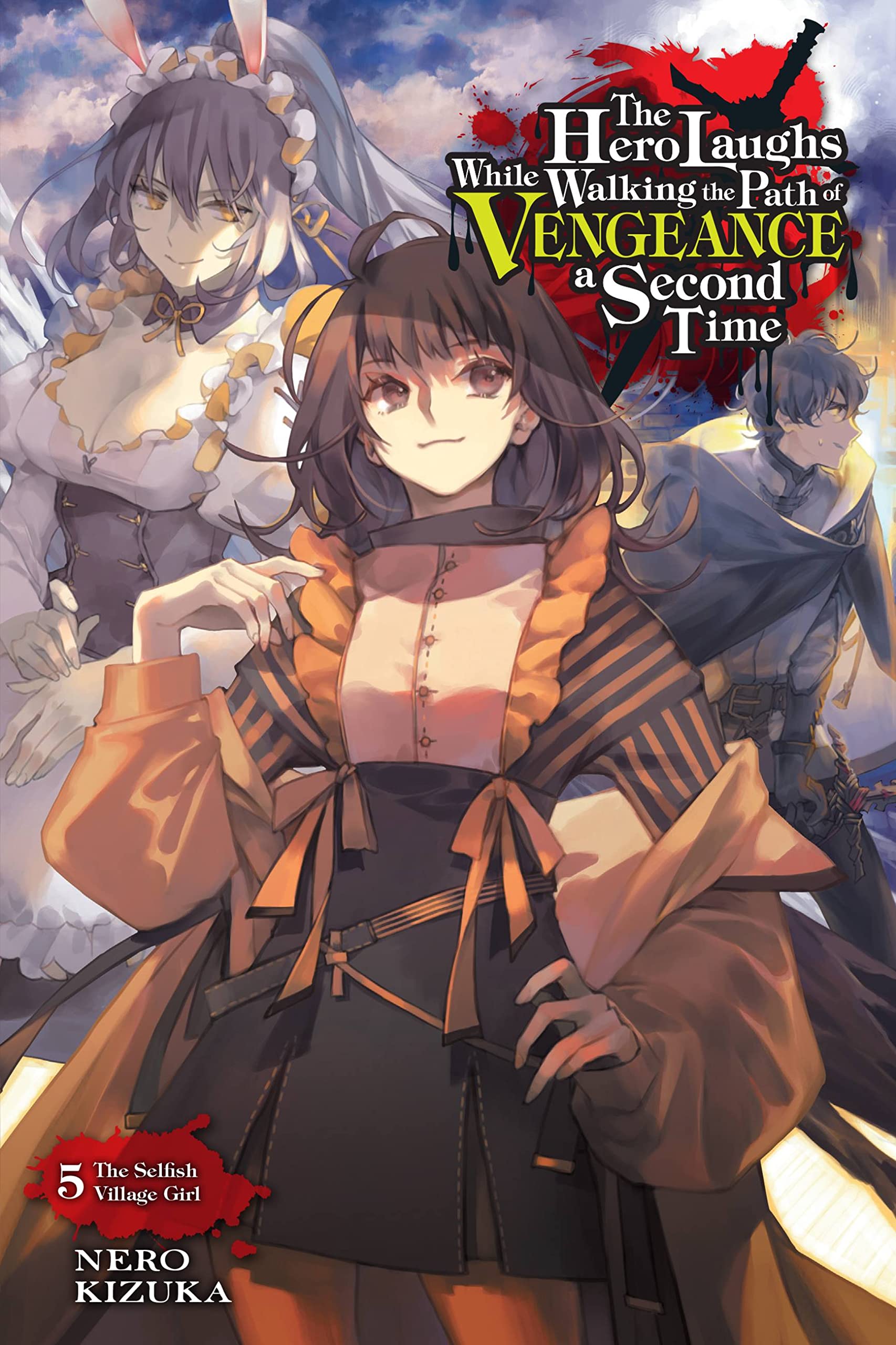 The Hero Laughs While Walking the Path of Vengeance a Second Time Vol. 05 (Light Novel)