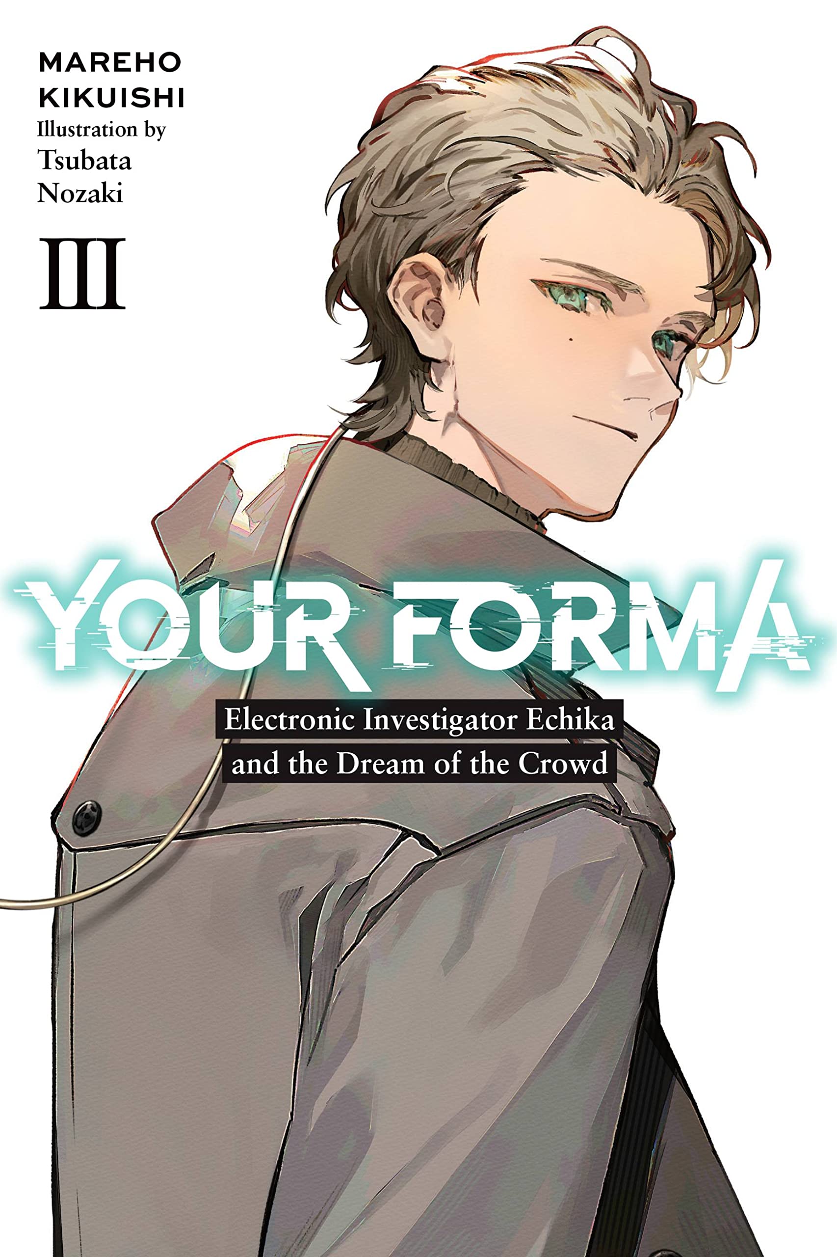 Your Forma (Light Novel) Vol. 03