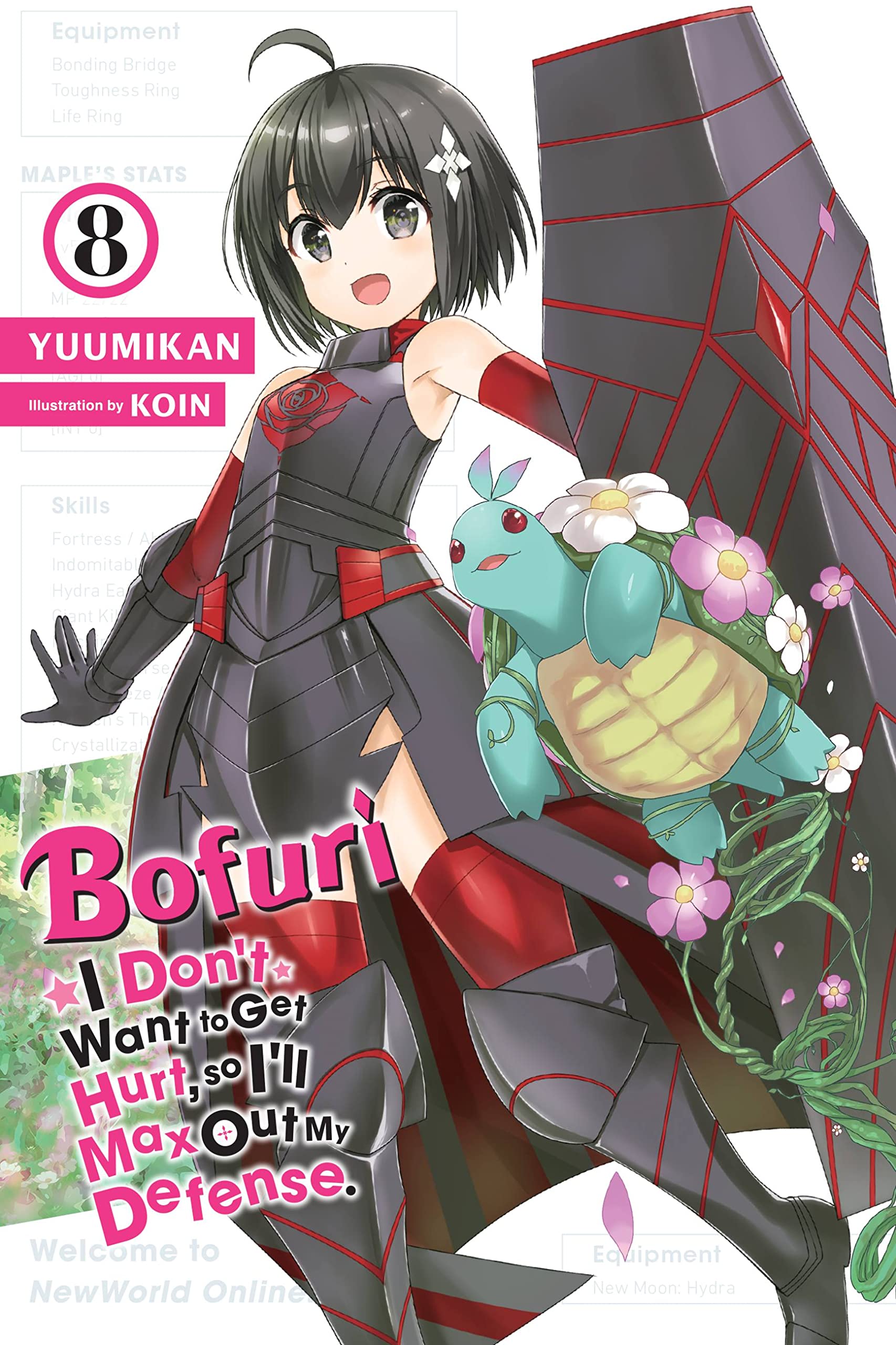 Bofuri: I Don't Want to Get Hurt, So I'll Max Out My Defense. Vol. 08 (Light Novel)