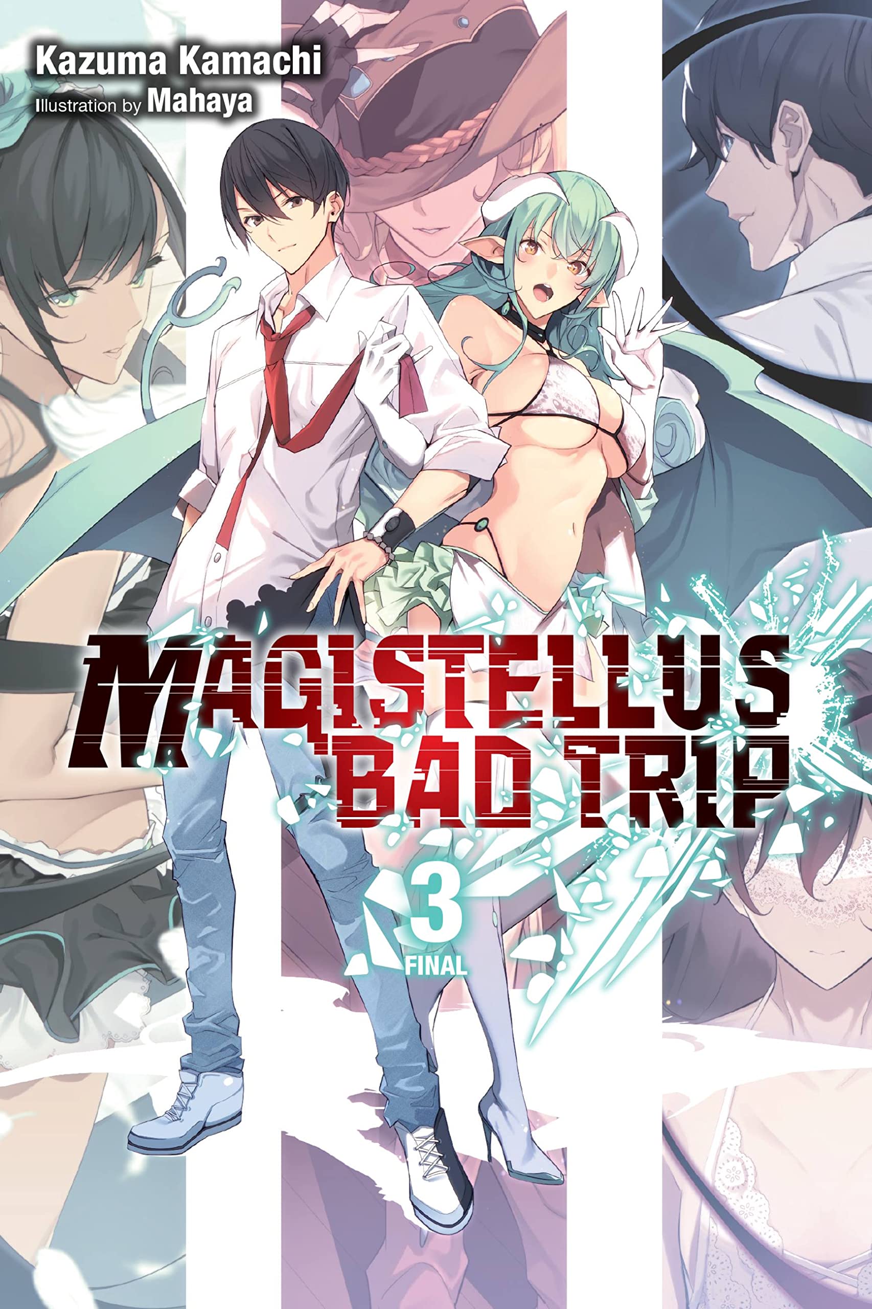Magistellus Bad Trip, Vol. 03 (Light Novel): 3rd Season