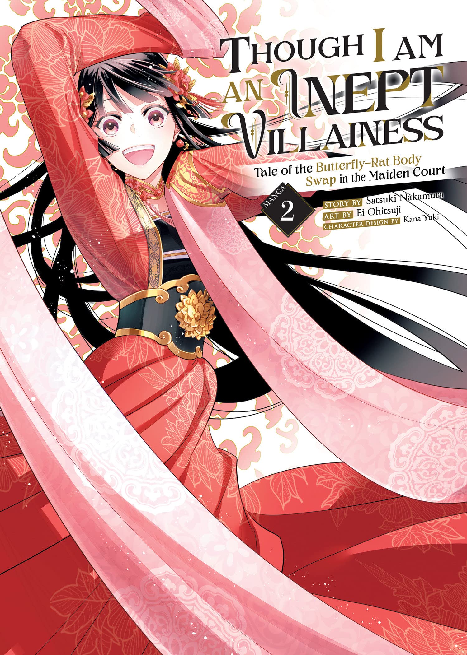 Though I Am an Inept Villainess: Tale of the Butterfly-Rat Body Swap in the Maiden Court (Manga) Vol. 02