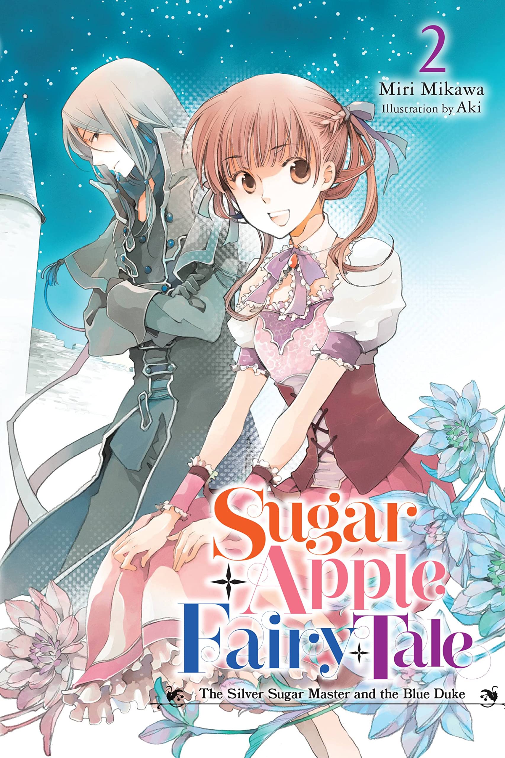 Sugar Apple Fairy Tale Vol. 02 (Light Novel)