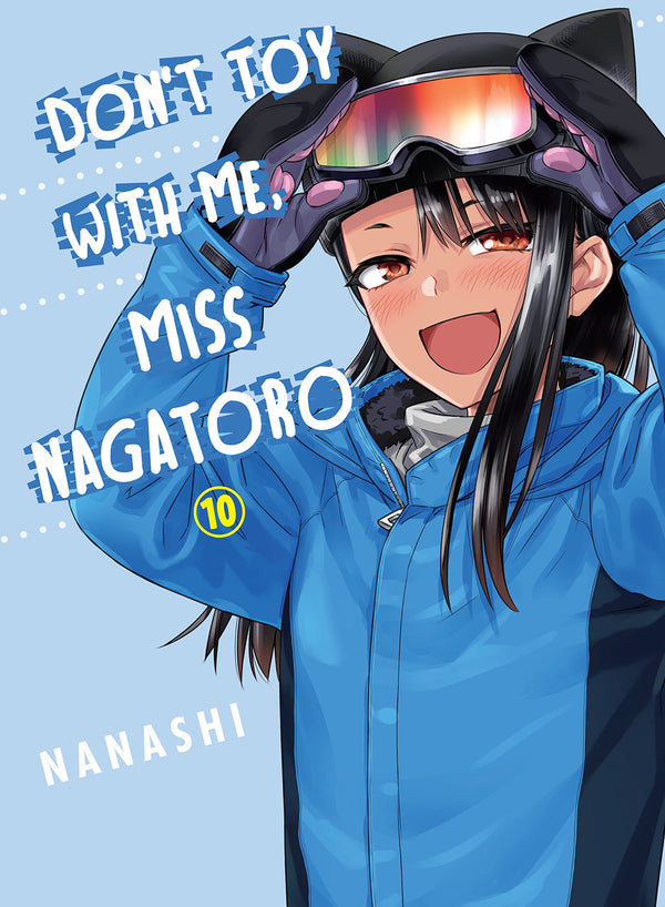 Don't Toy with me, Miss Nagatoro Vol. 10